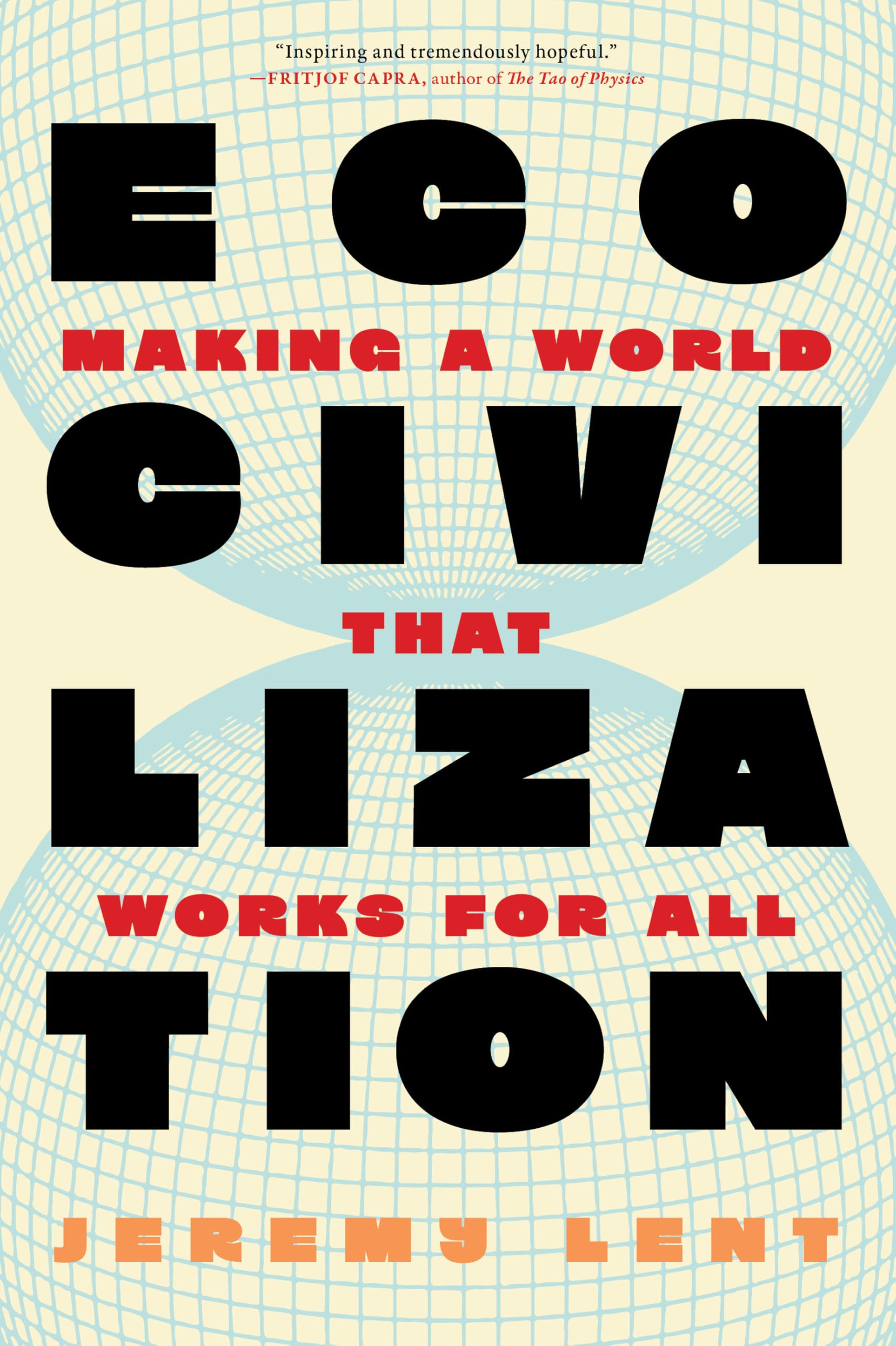 Libro: Ecocivilization: Making a World that Works for All