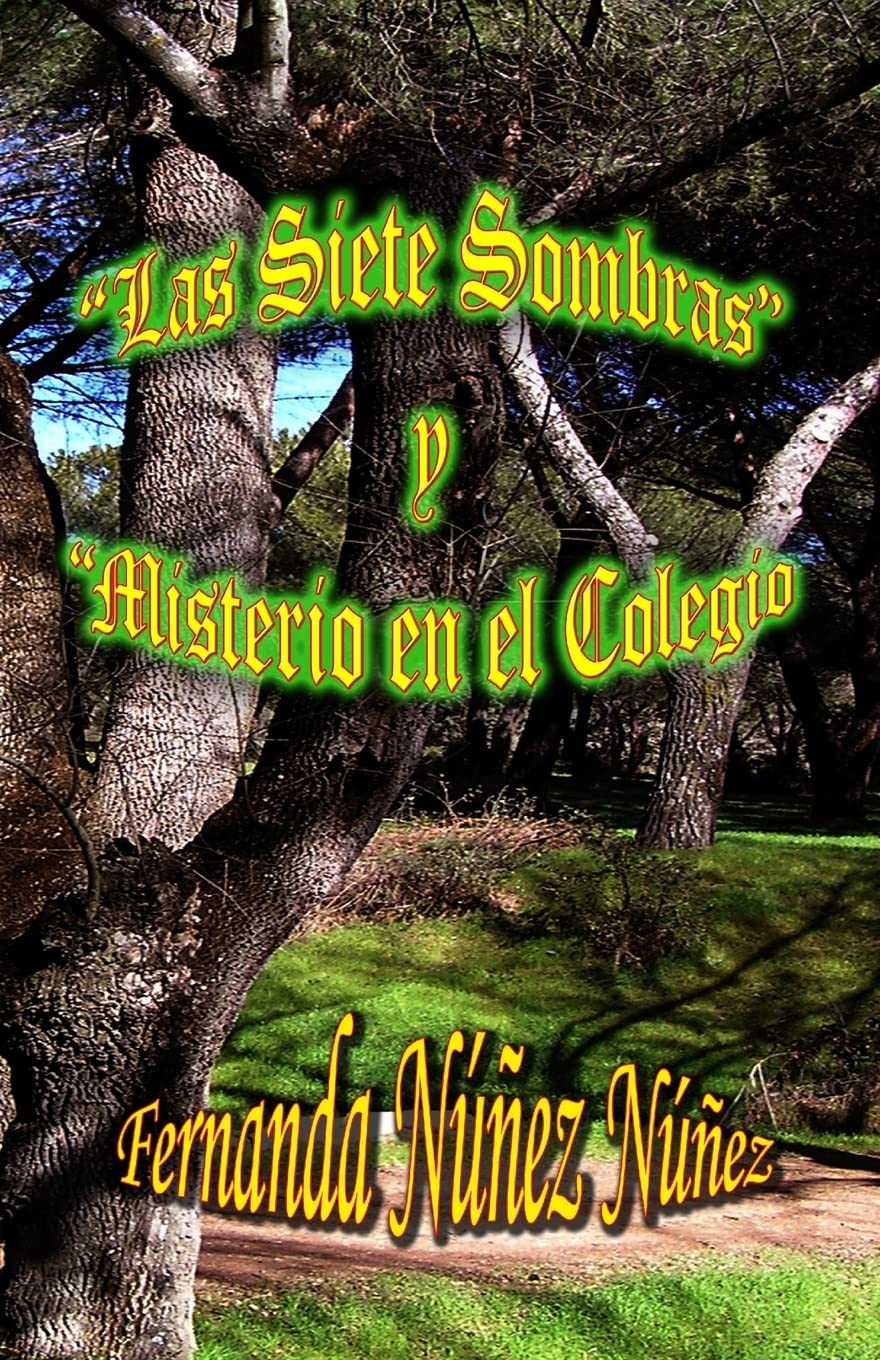 Libro: Las Siete Sombras y Misterio en el Colegio (Spanish Edition)
