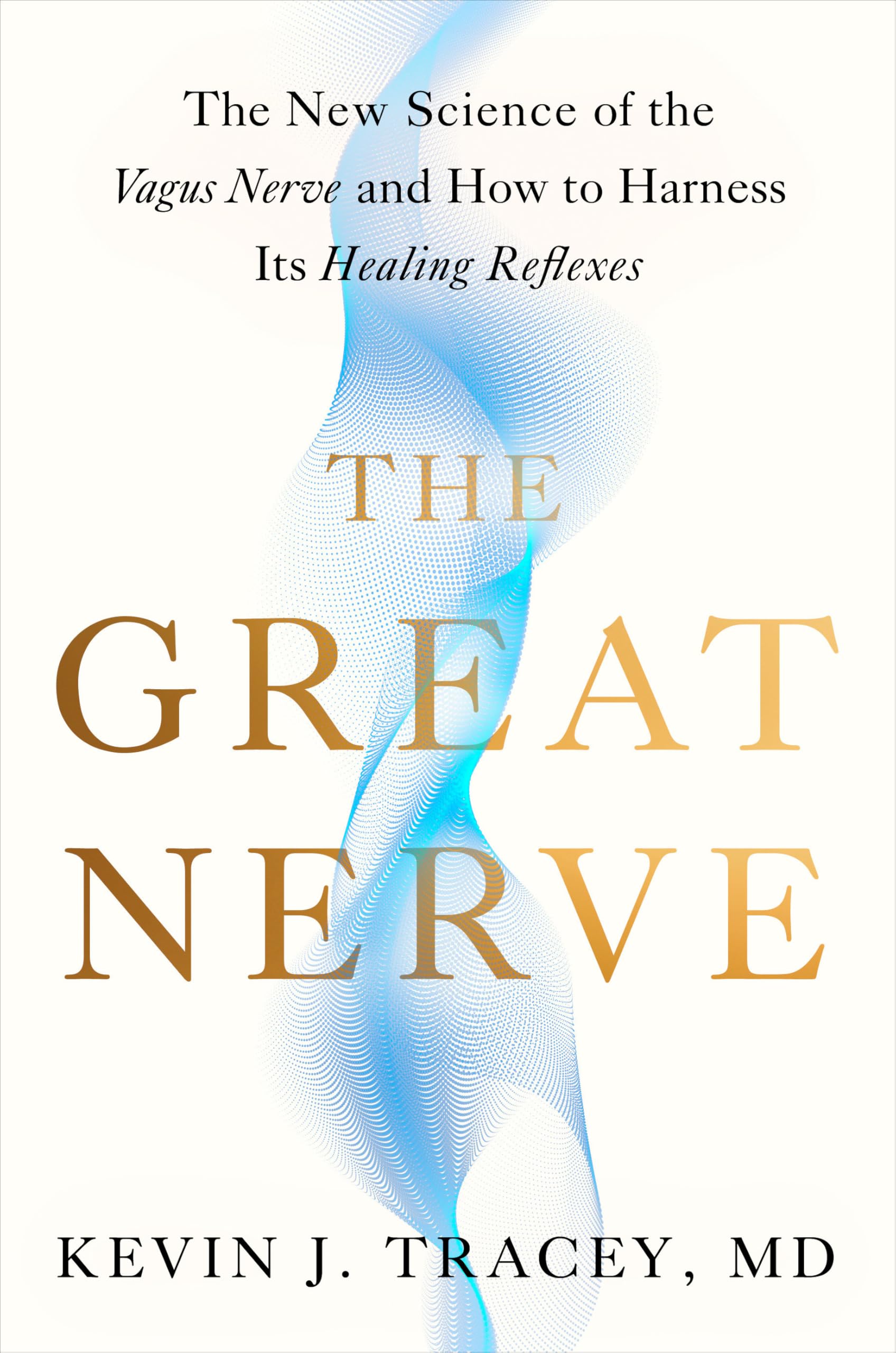Libro: The Great Nerve: The New Science of the Vagus Nerve and How to Harness Its Healing Reflexes