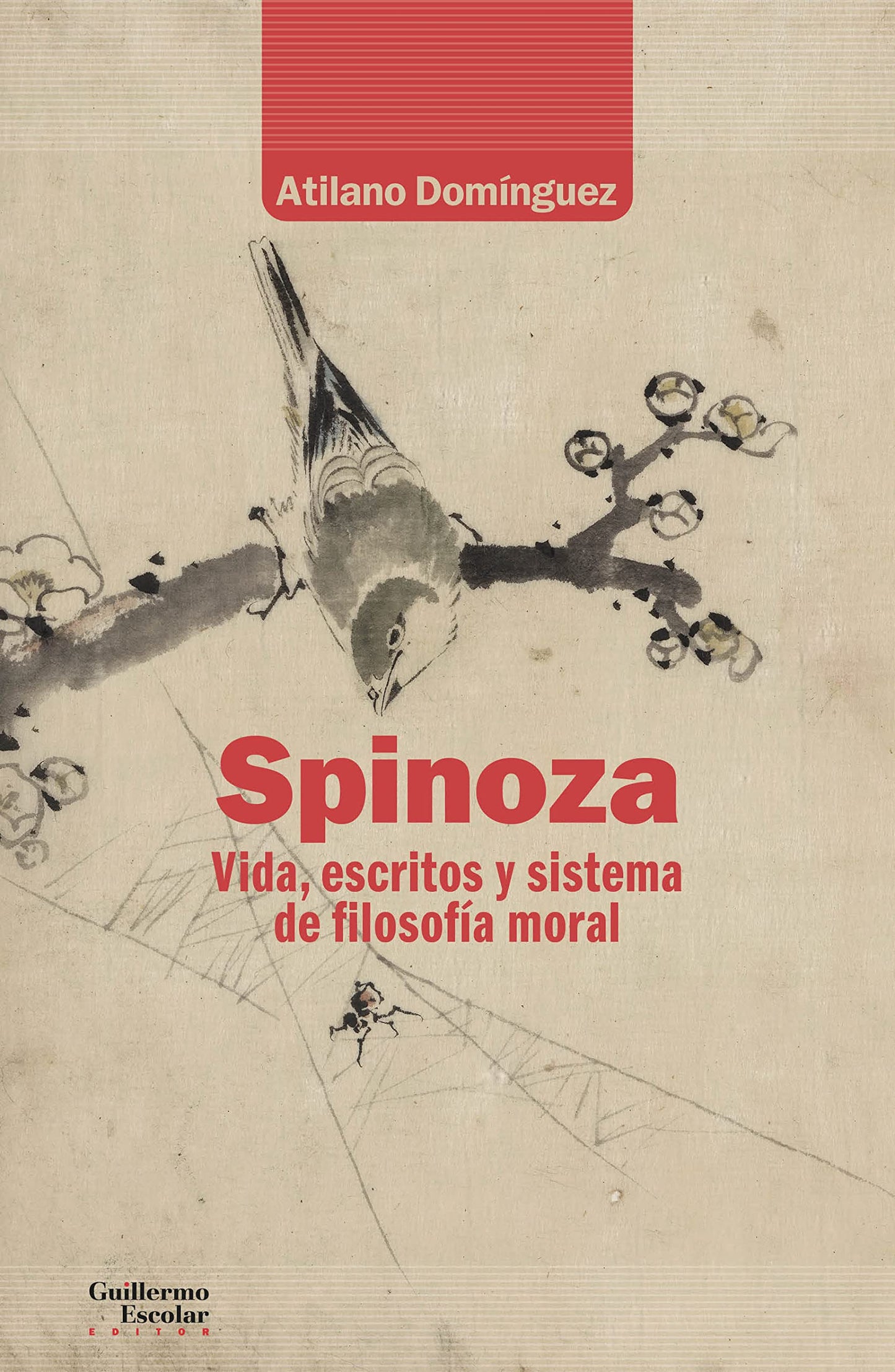 Libro: Spinoza. Vida, escritos y sistema de filosofía moral