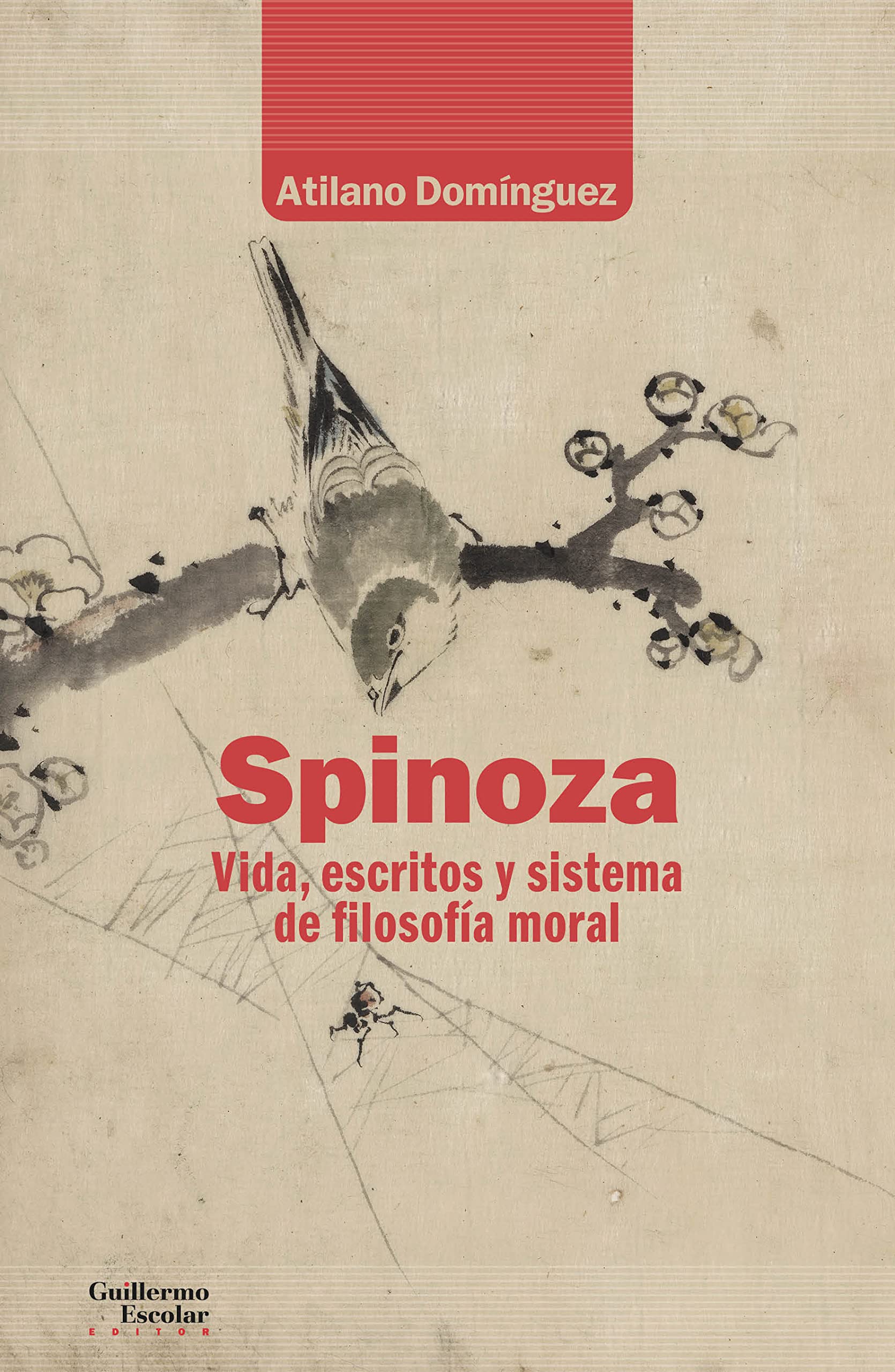 Libro: Spinoza. Vida, escritos y sistema de filosofía moral