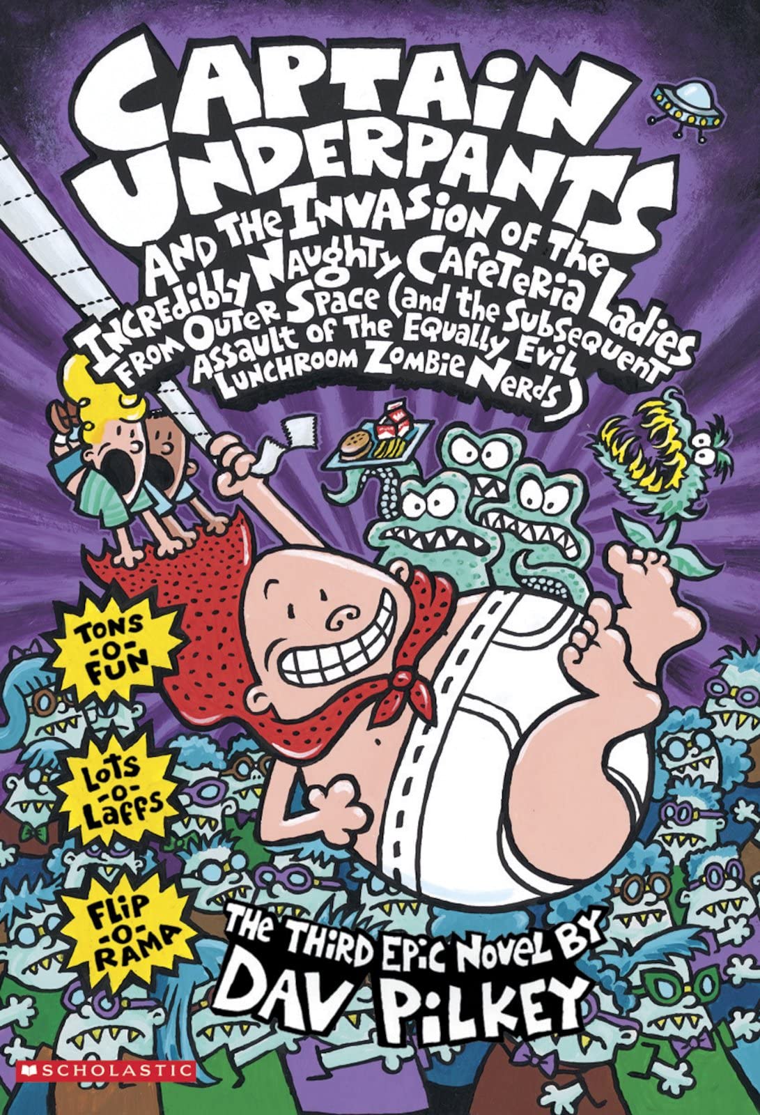 Libro: Captain Underpants and the Invasion of the Incredibly Naughty Cafeteria Ladies From Outer Space