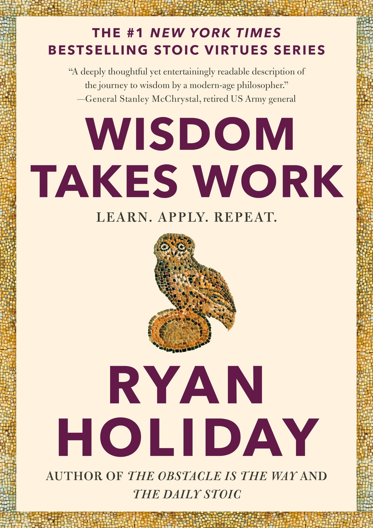 Libro: Wisdom Takes Work: Learn. Apply. Repeat. (The Stoic Virtues Series)