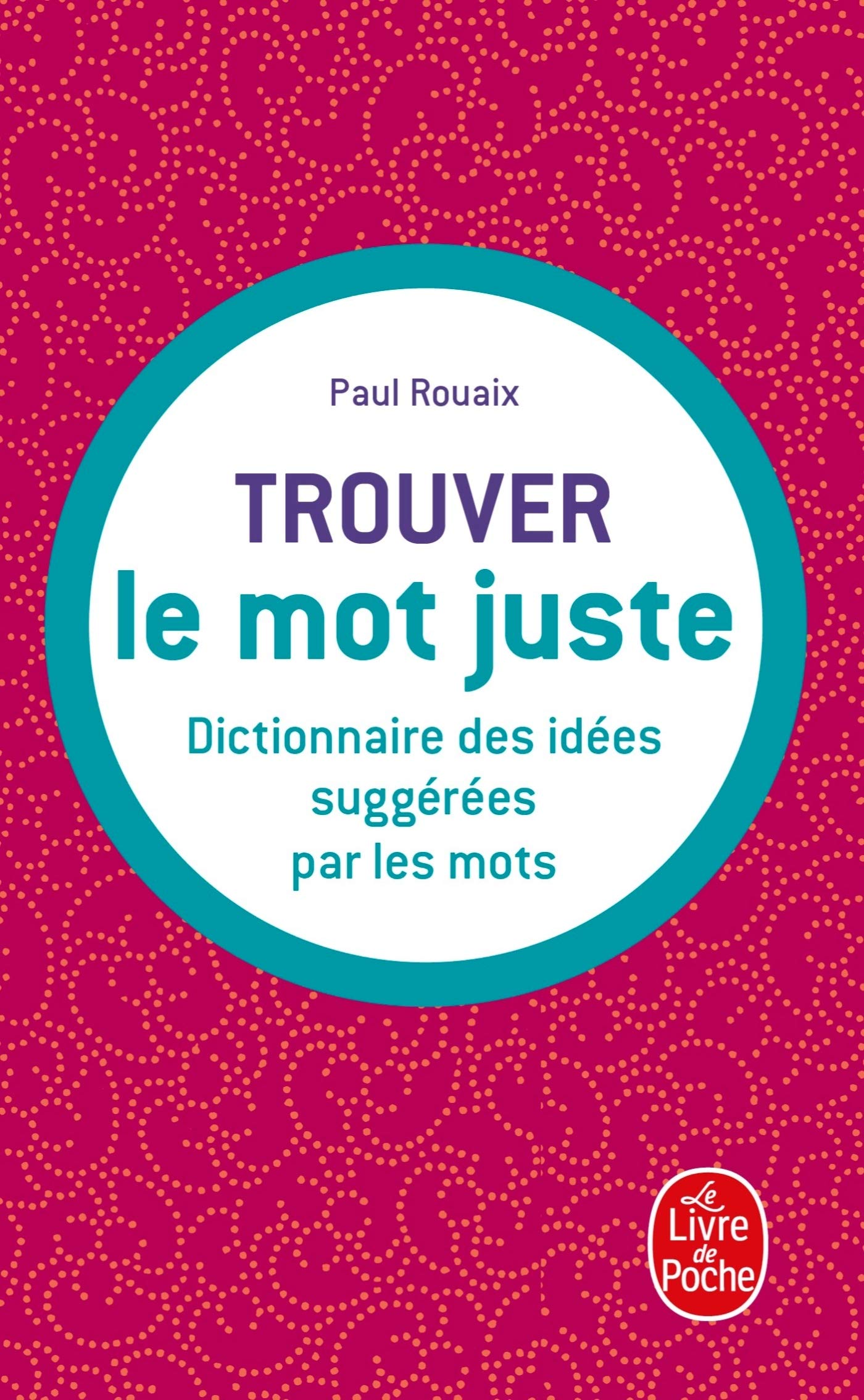 Libro: Trouver le mot juste