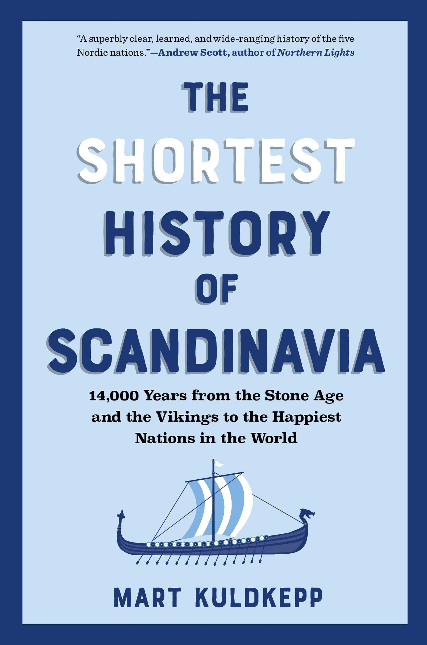 Libro: The Shortest History of Scandinavia: From Vikings to the Cold War and the New Nordic Movement (The Shortest History Series)
