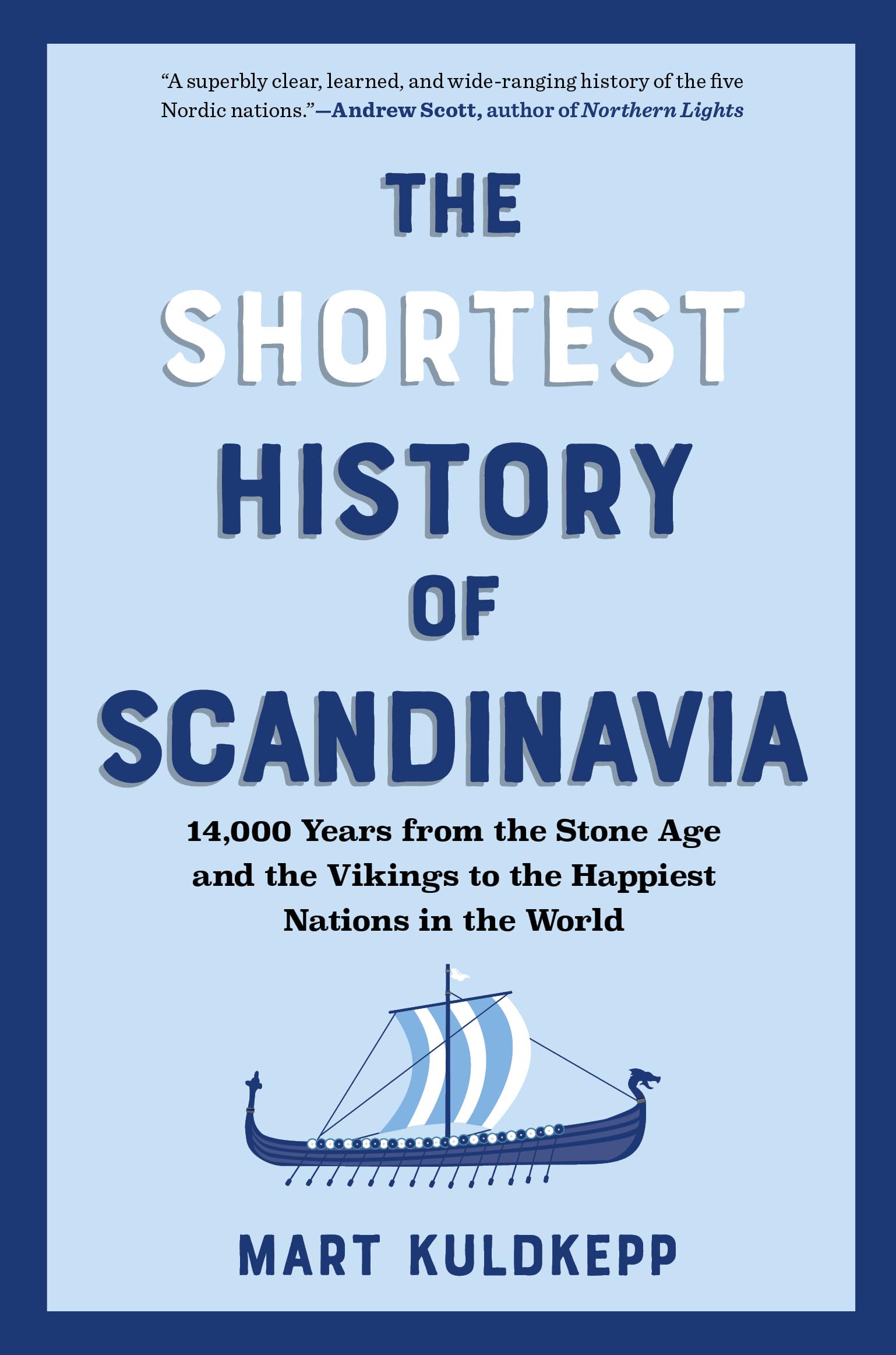 Libro: The Shortest History of Scandinavia: From Vikings to the Cold War and the New Nordic Movement (The Shortest History Series)