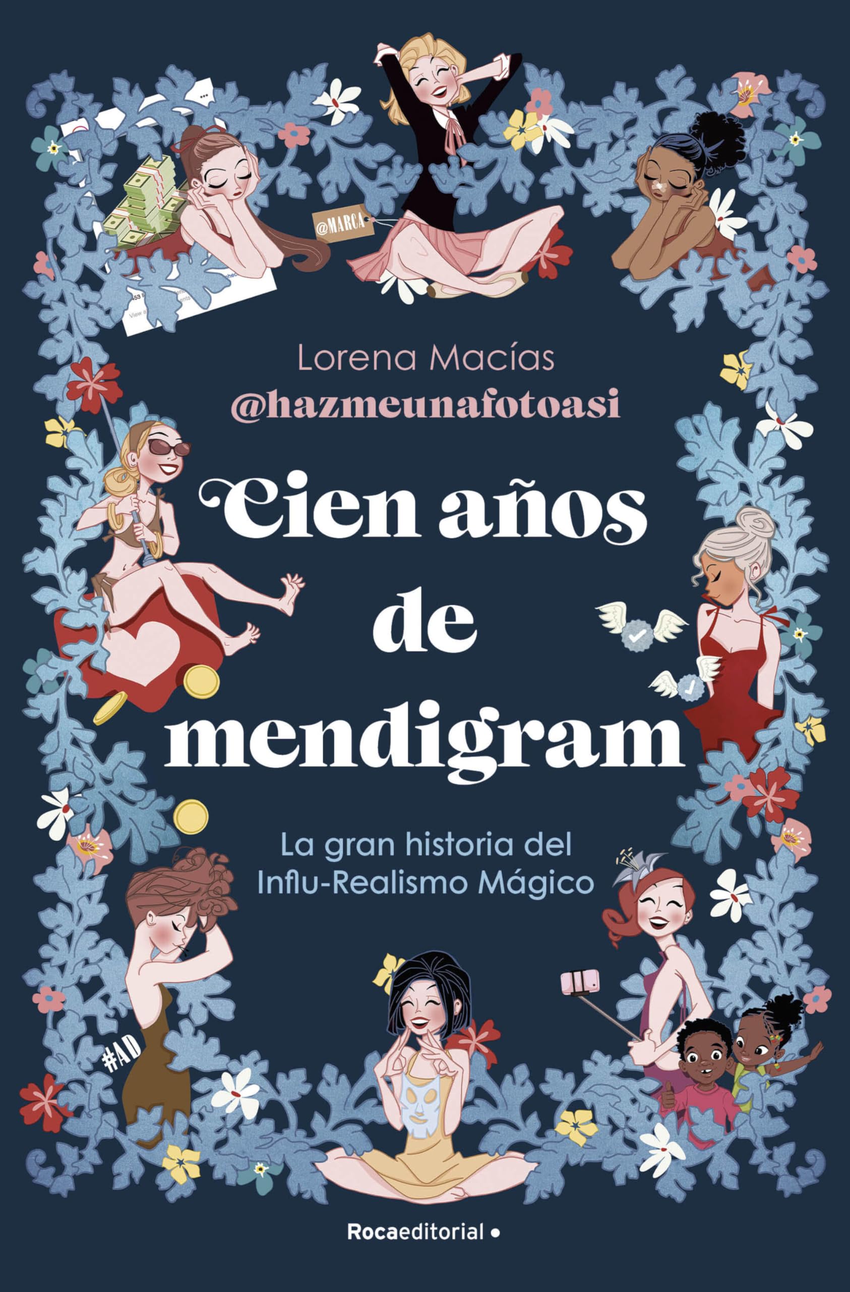 Libro: Cien años de mendigram: La gran historia del Influ-Realismo mágico (No ficción)