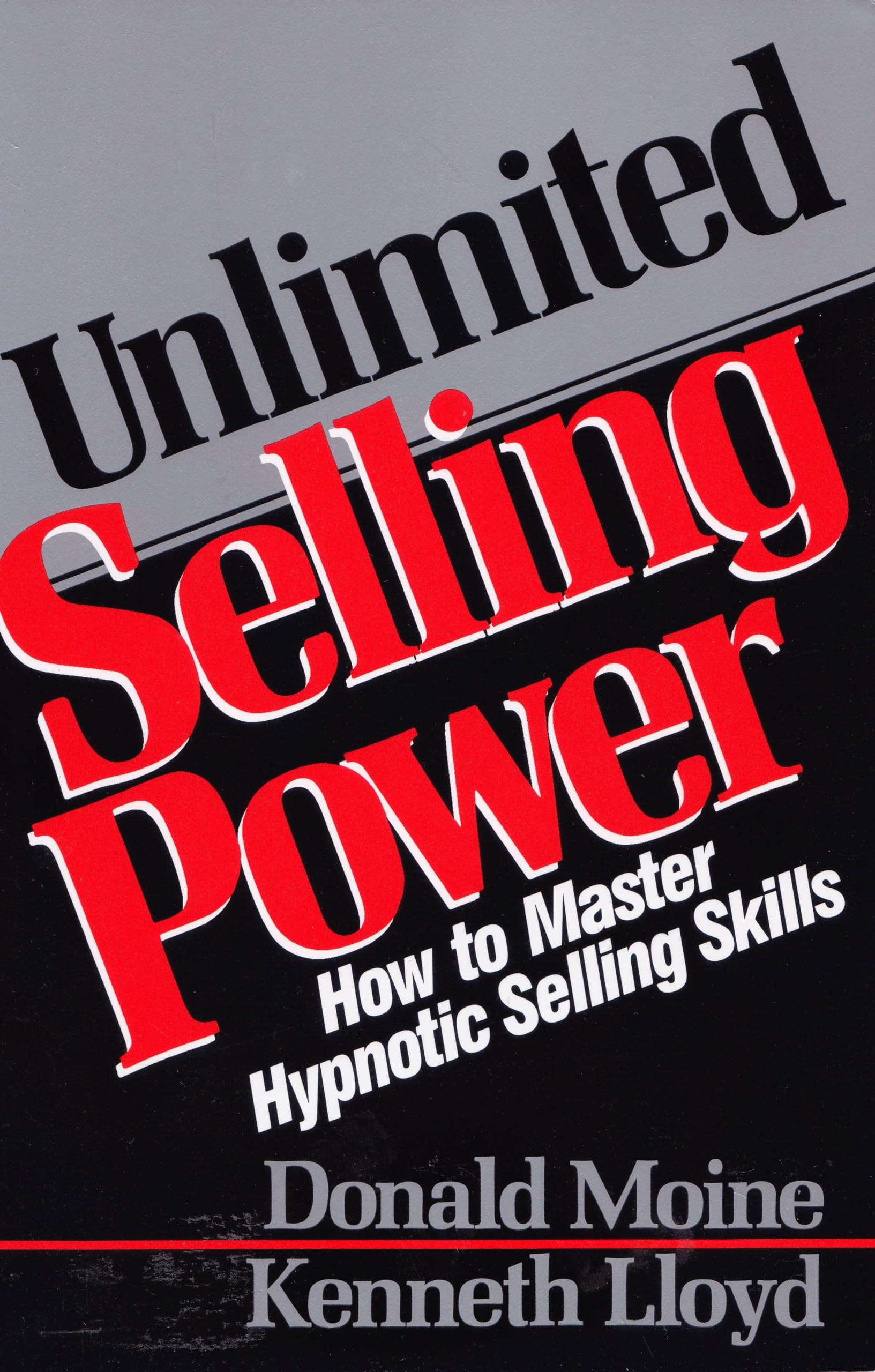 Libro: Unlimited Selling Power: How to Master Hypnotic Selling Skills