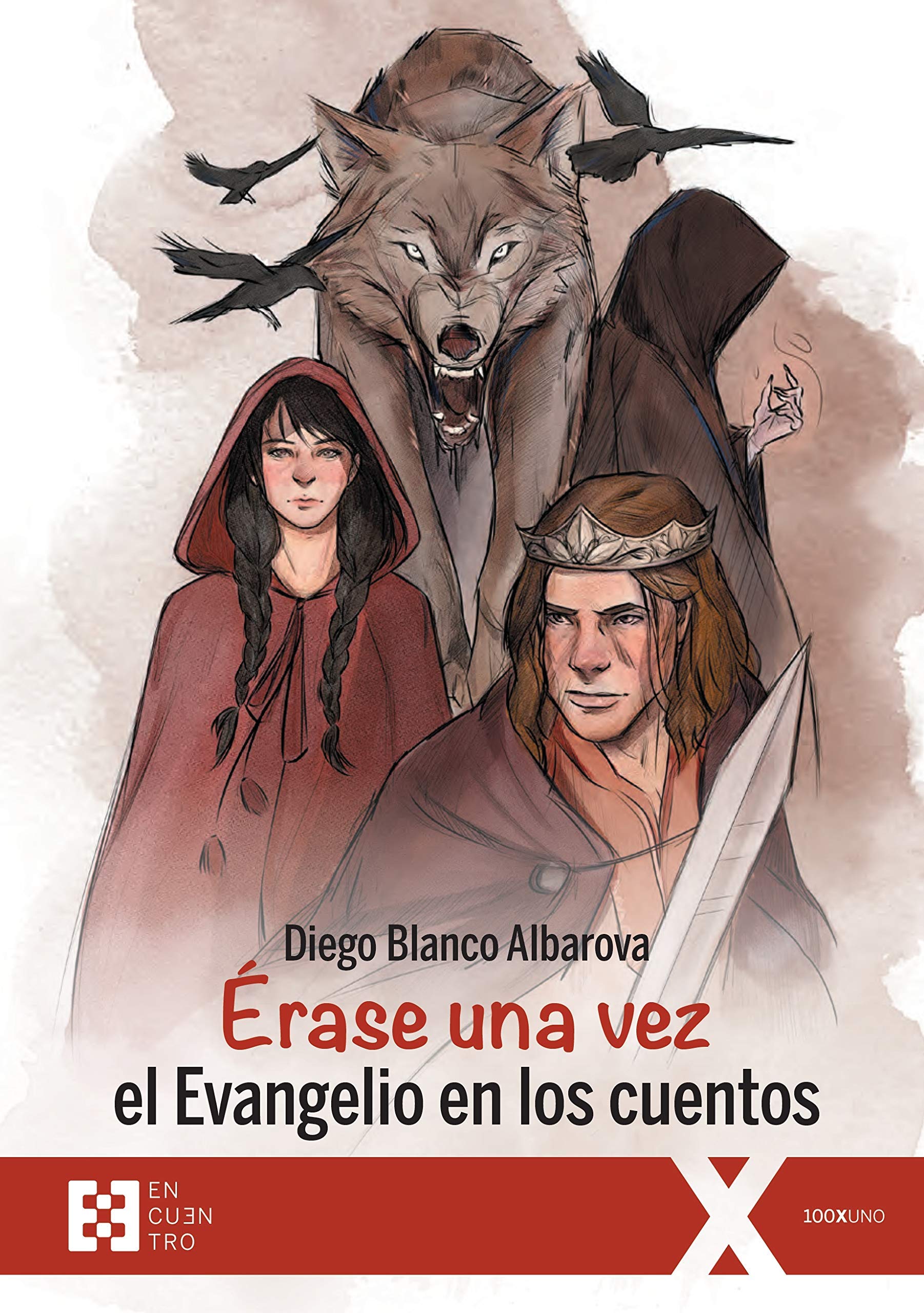 Libro: Erase una vez El Evangelio En Los Cuentos (100XUNO)