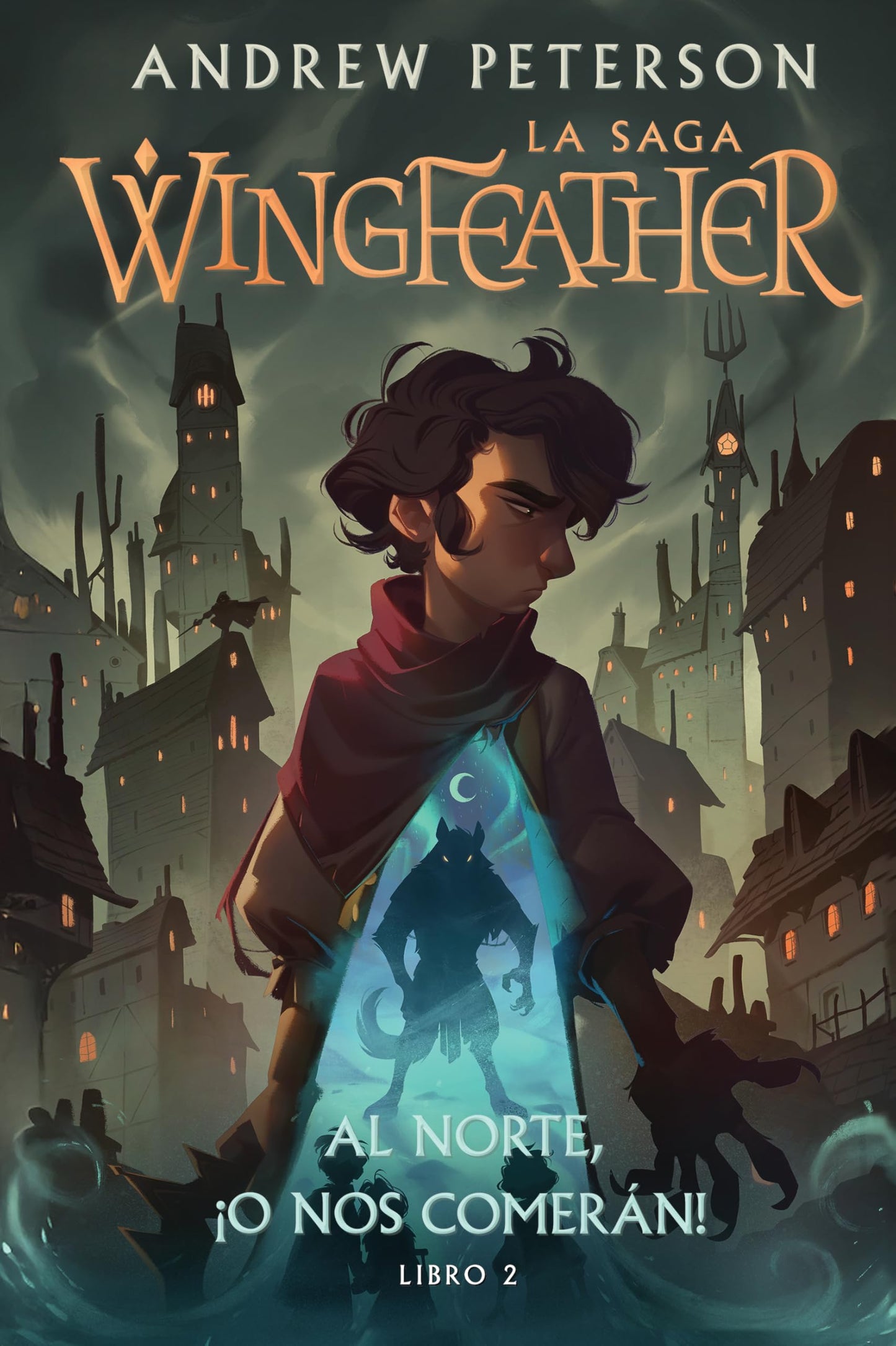 Libro: Al Norte, ¡O Nos Comerán!: Libro 2 (La Saga Wingfeather) (Spanish Edition)
