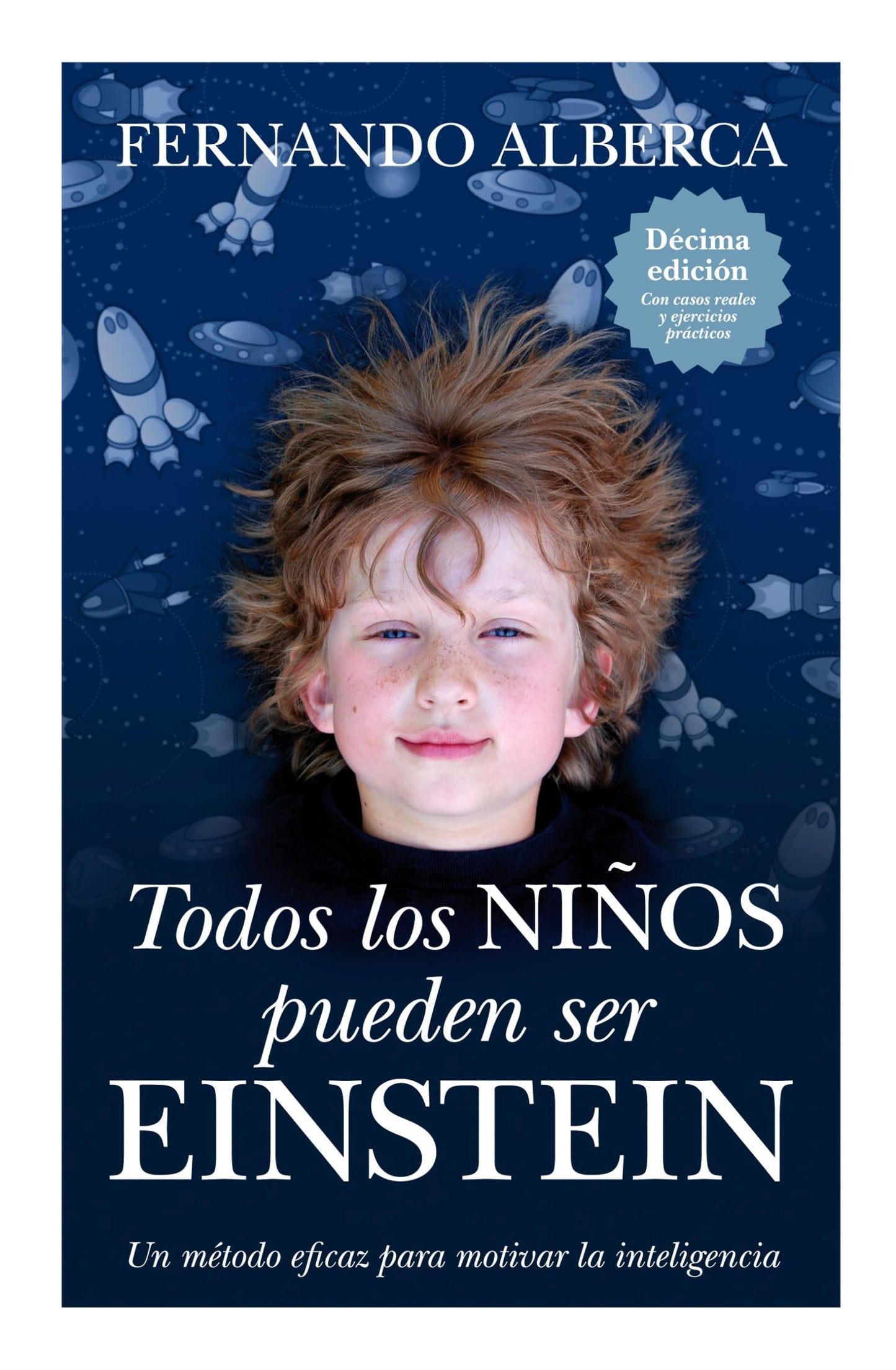 Libro: Todos los niños pueden ser Einstein (Ensayos educativos)