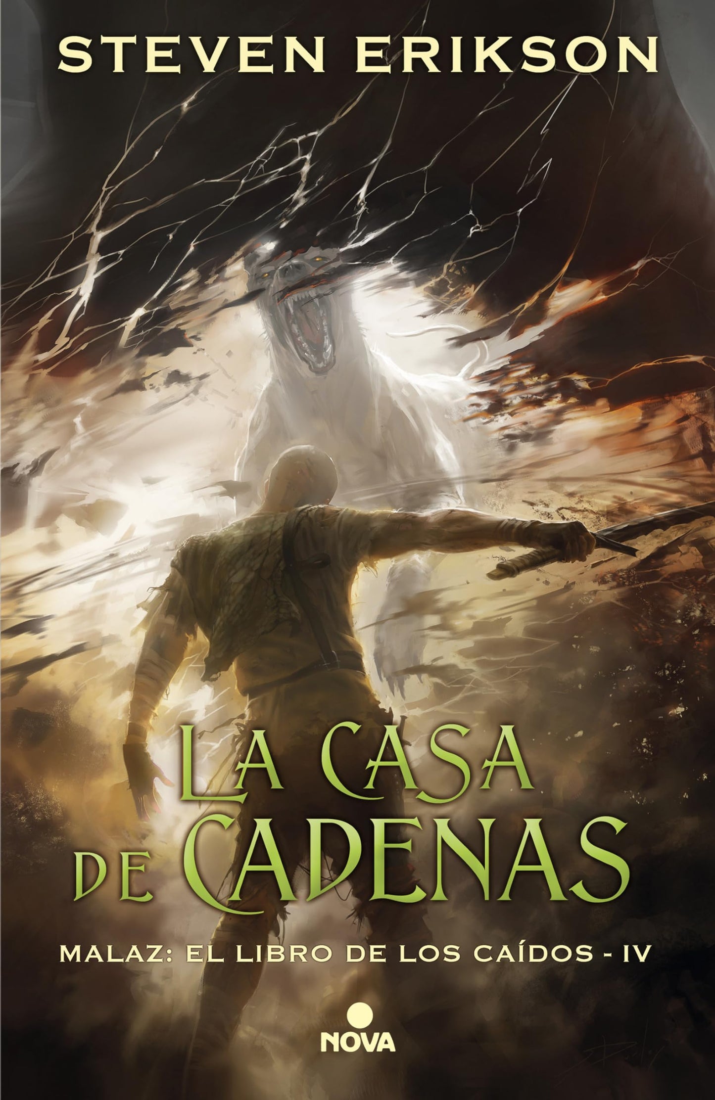 Libro: La casa de cadenas (Malaz: El Libro de los Caídos 4) (Nova)