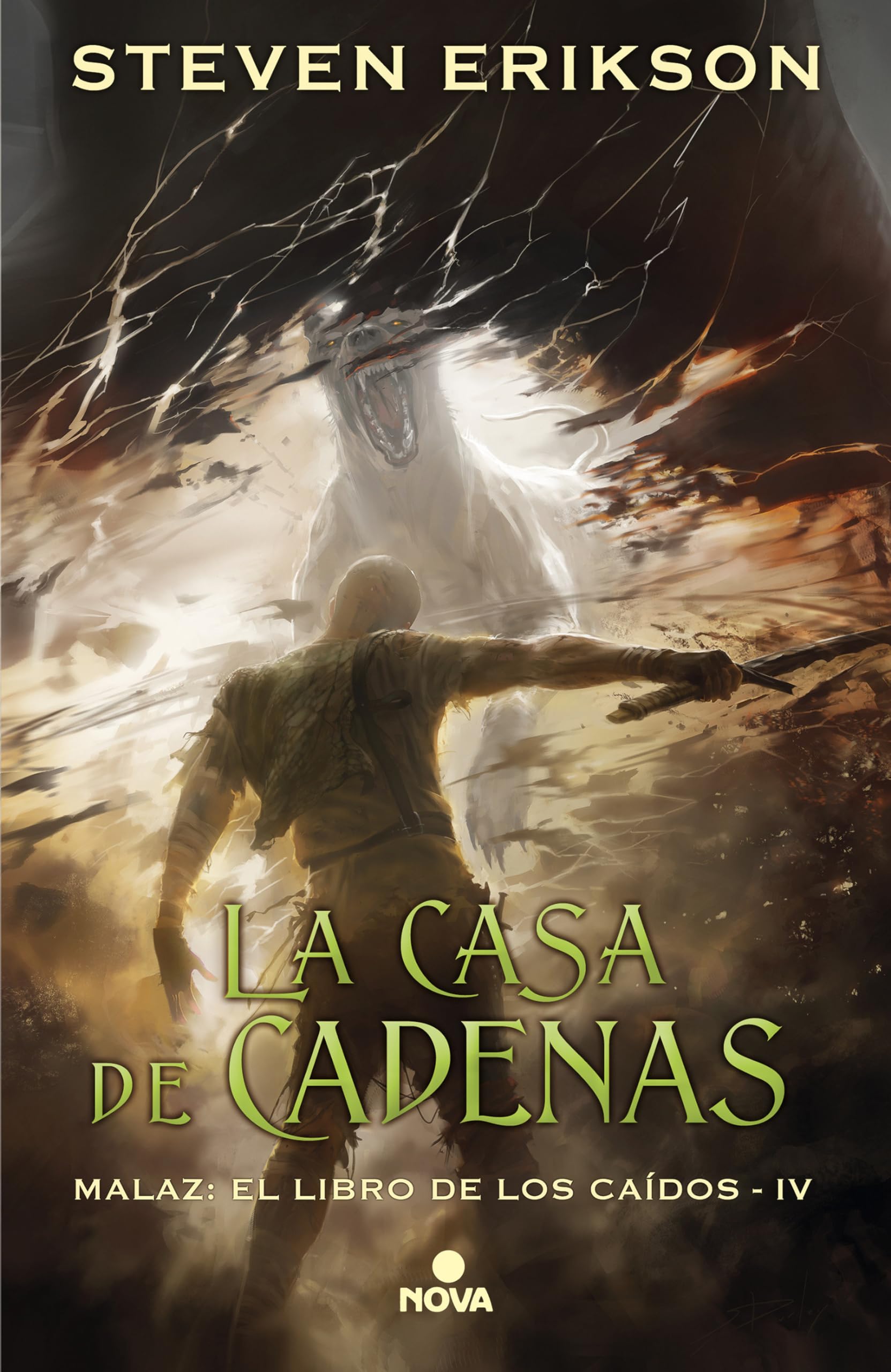 Libro: La casa de cadenas (Malaz: El Libro de los Caídos 4) (Nova)