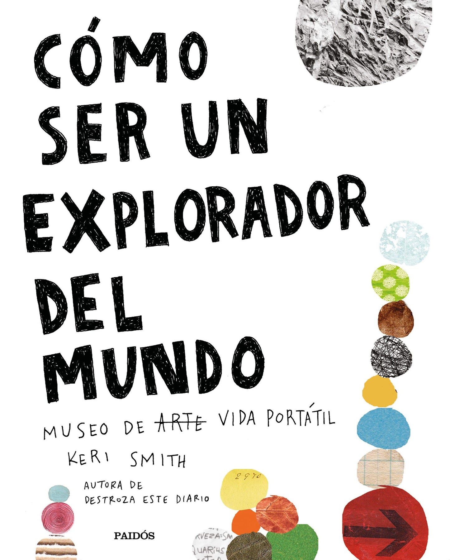 Libro: Cómo ser un explorador del mundo: Museo de arte (vida) portátil (Libros Singulares)