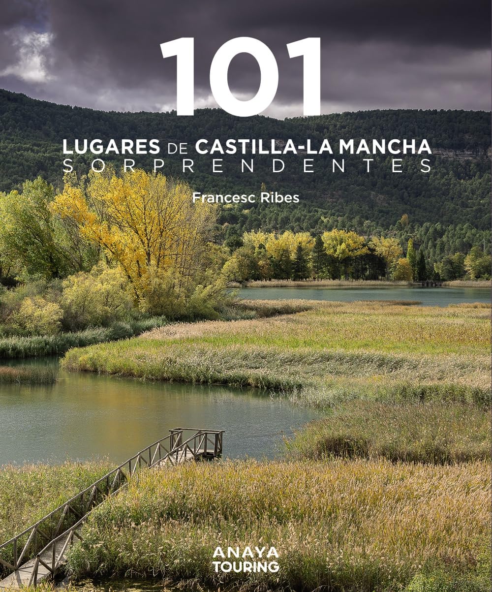 Libro: 101 Lugares de Castilla-La Mancha sorprendentes (Guías Singulares)
