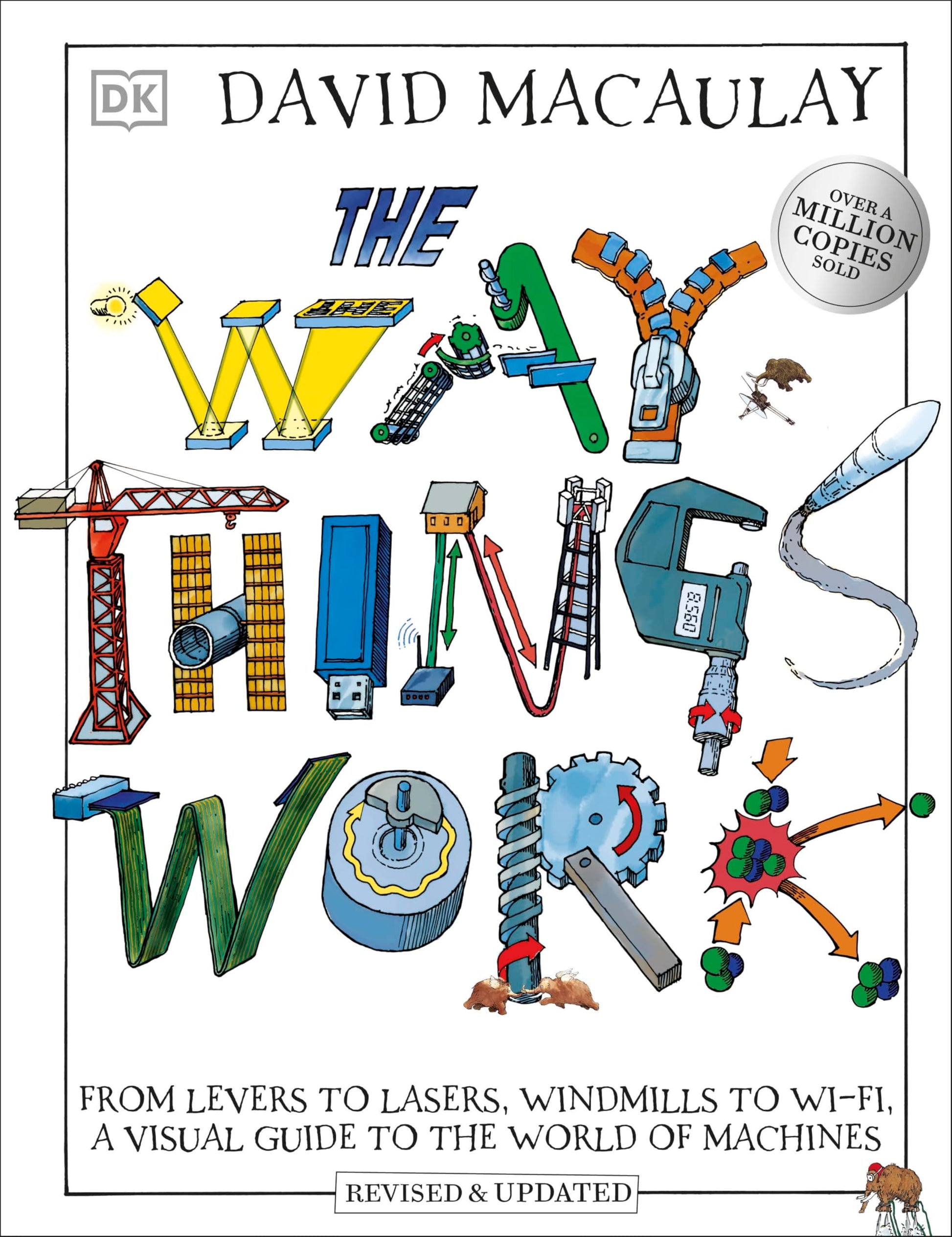Libro: The Way Things Work: From Levers to Lasers, Windmills to Wi-Fi, A Visual Guide to the World of Machines (DK David Macauley How Things Work)