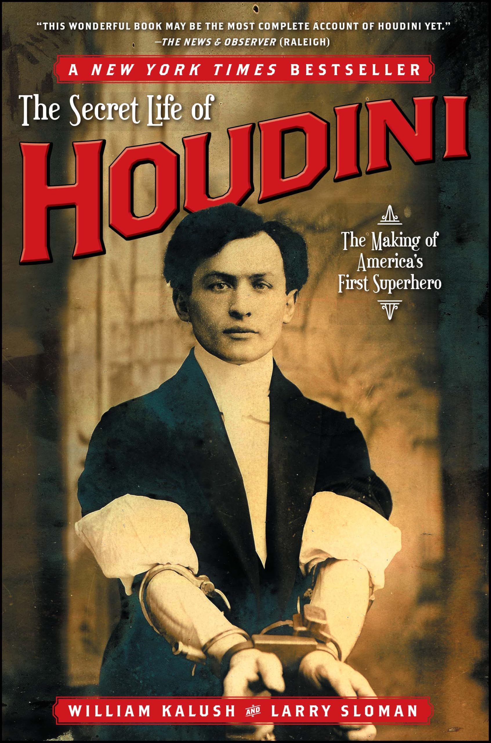 Libro: The Secret Life of Houdini: The Making of America's First Superhero