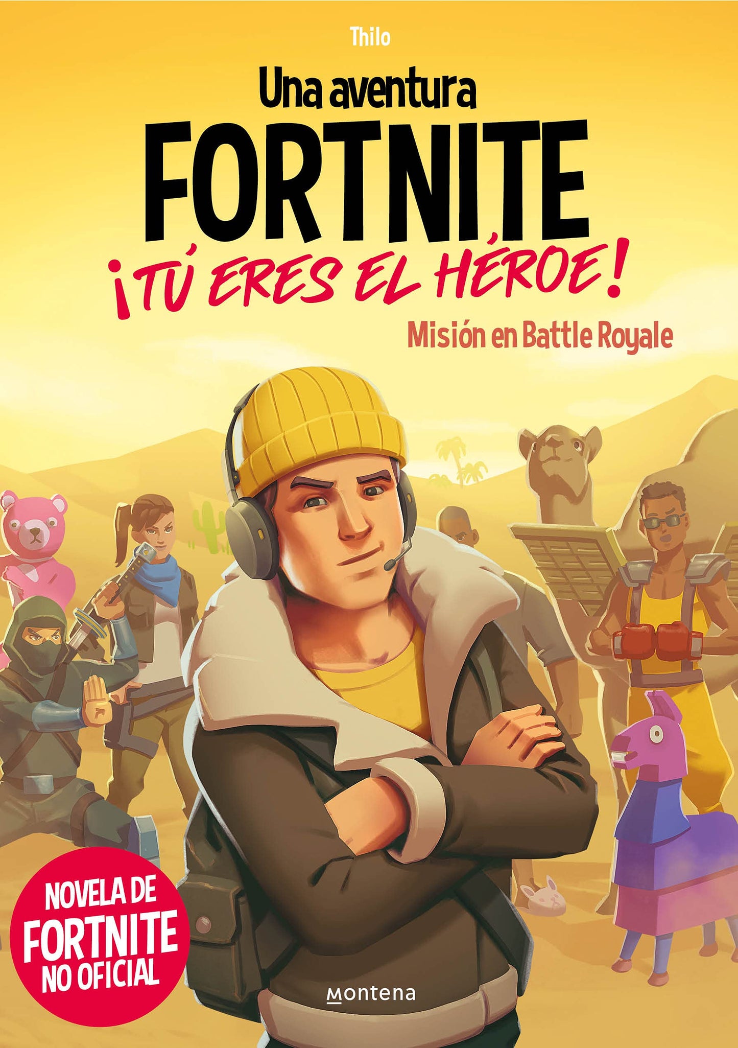 Libro: Una aventura FORTNITE. ¡Tú eres el héroe! - Misión en Battle Royale: Novela de Fortnite no oficial (Montena)