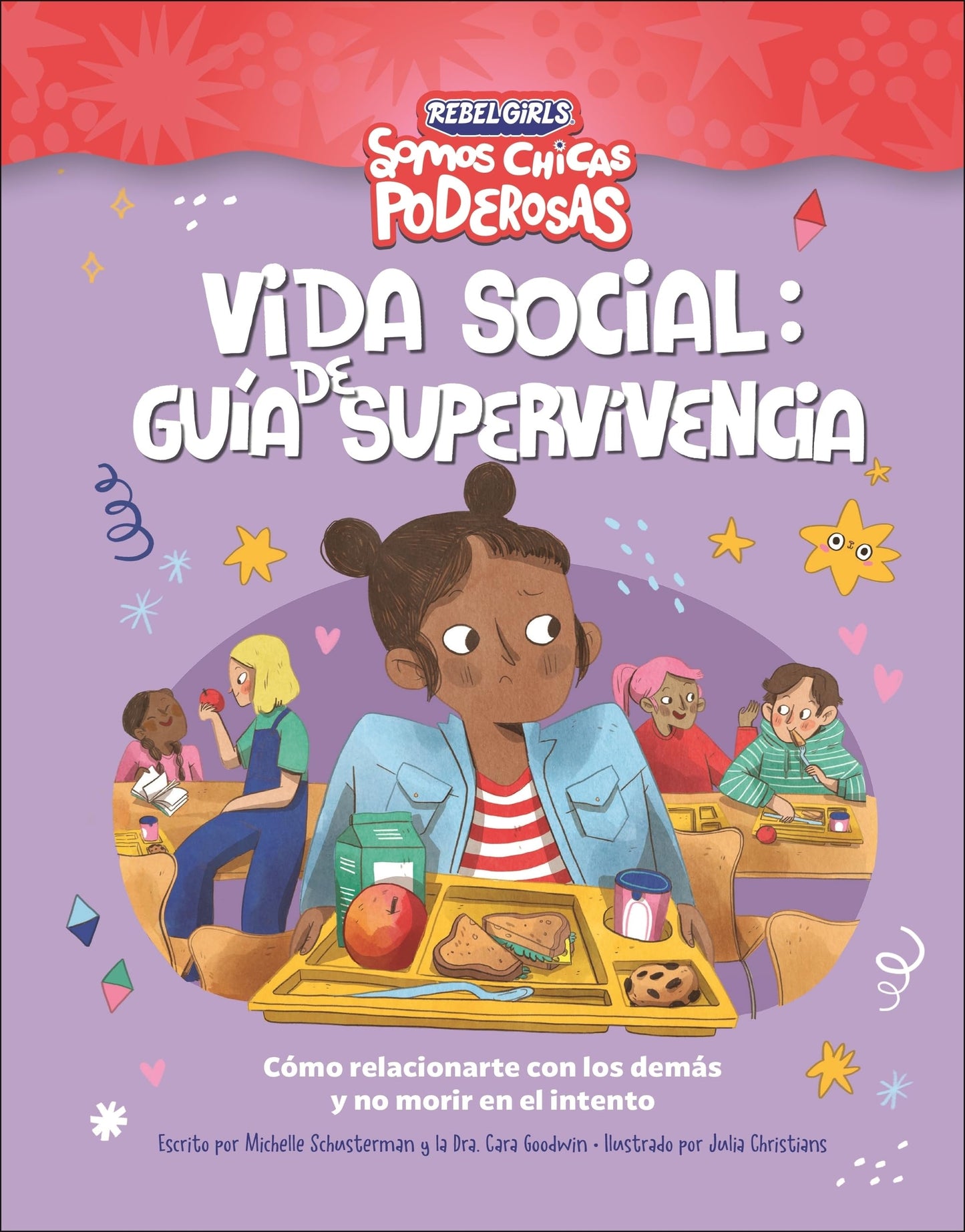 Libro: Vida social: guía de supervivencia (Somos chicas poderosas): Cómo relacionarte con los demás y no morir en el intento