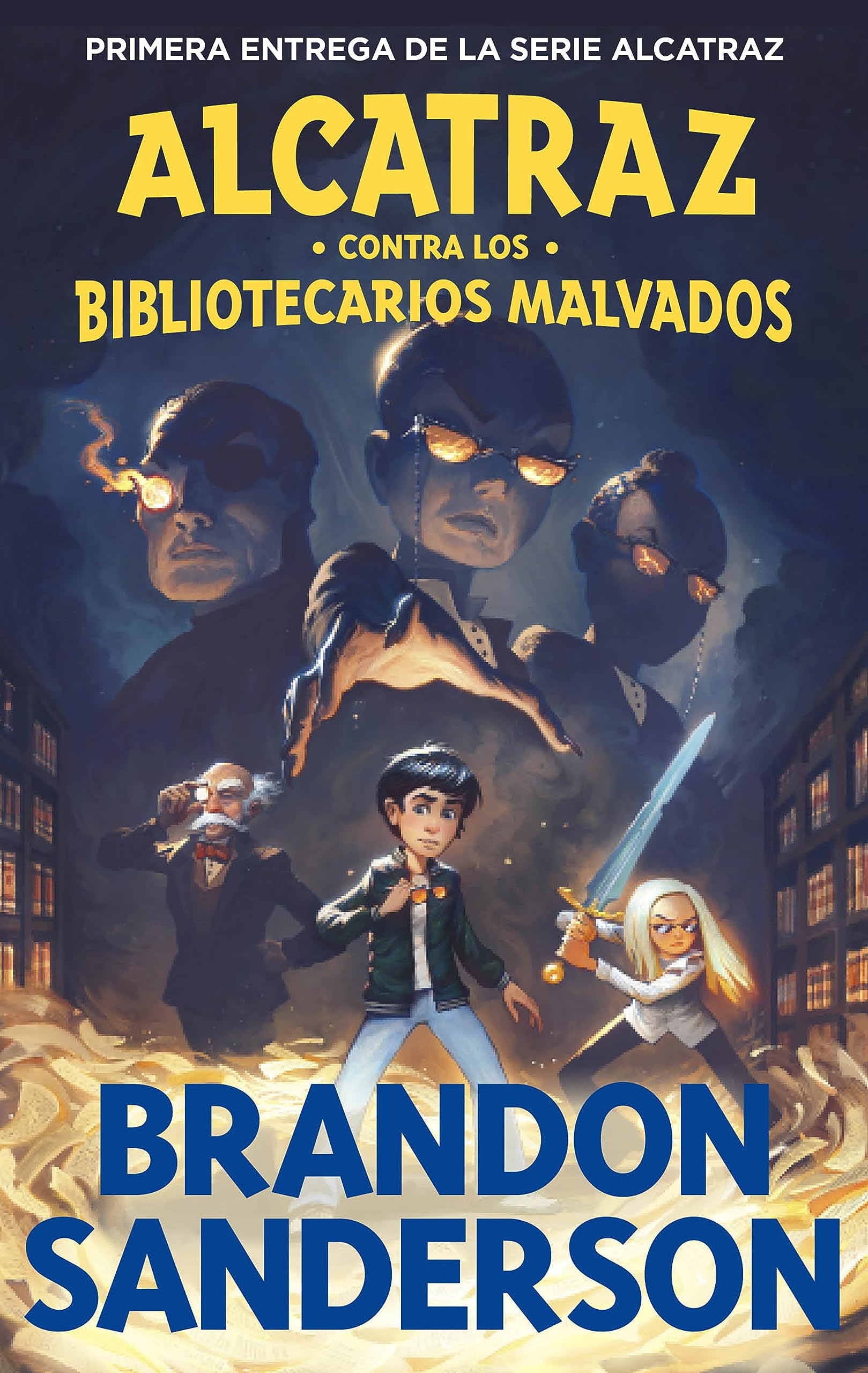 Alcatraz contra los Bibliotecarios Malvados (Alcatraz contra los Bibliotecarios Malvados 1) (Brandon Sanderson)