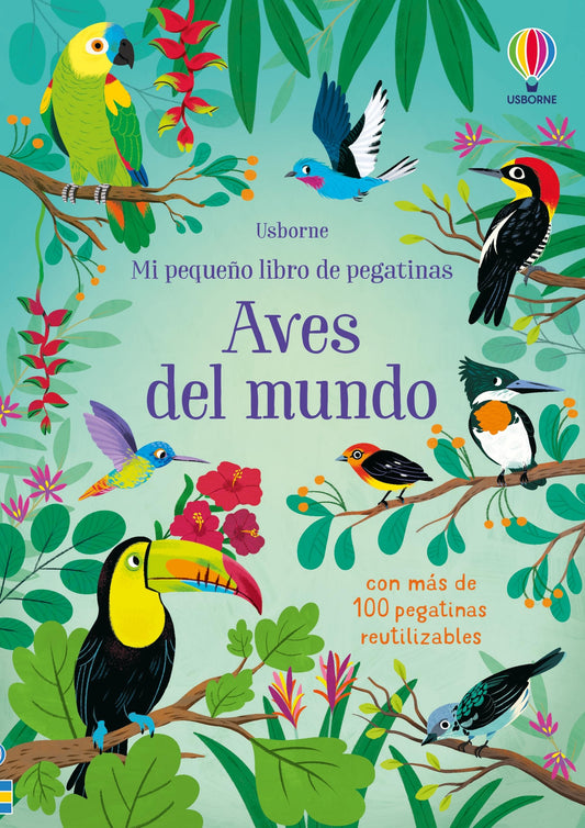 Aves del mundo (Mi pequeño libro de pegatinas)