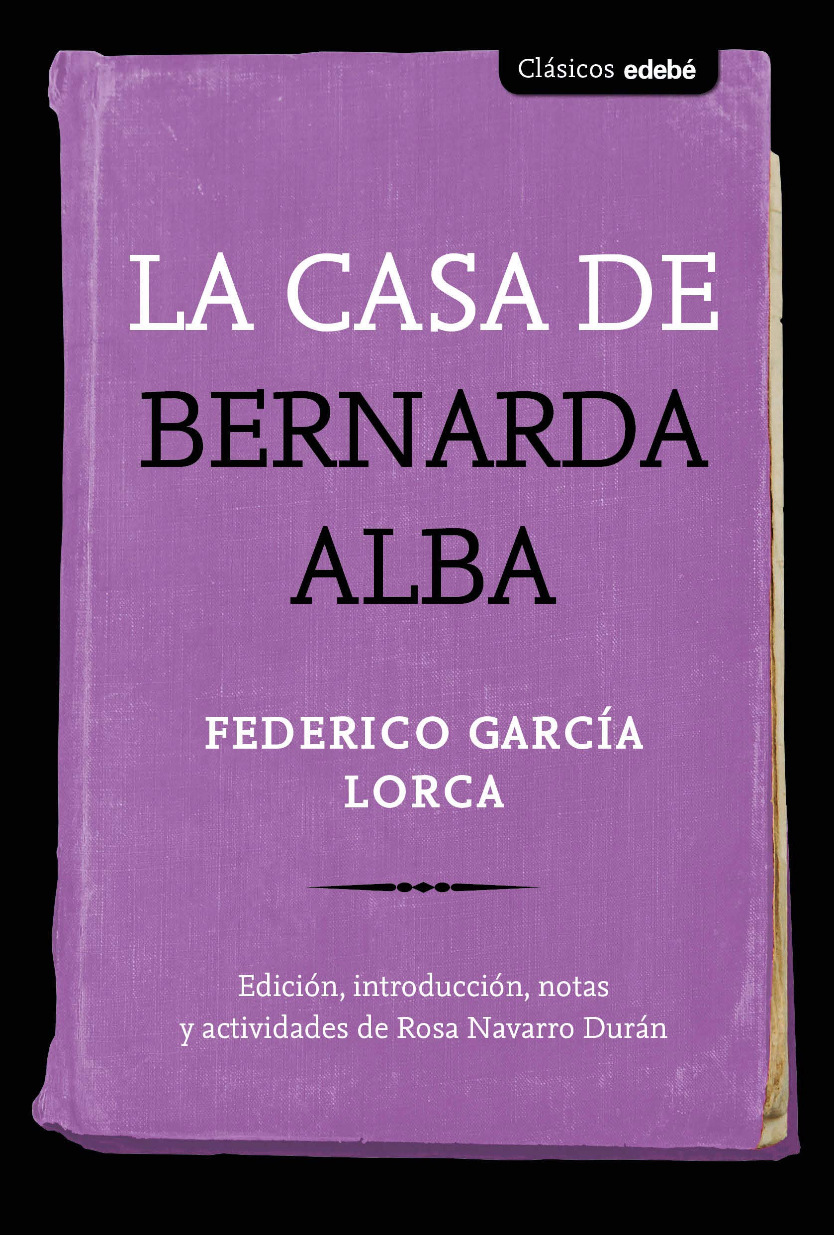 Libro: La Casa de Bernarda Alba (CLÁSICOS EDEBÉ)