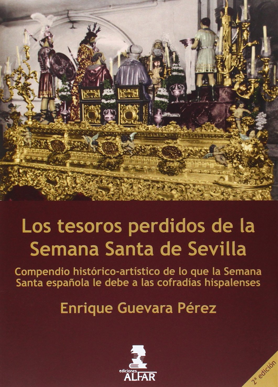 Libro: los tesoros perdidos de la Semana Santa de Sevilla