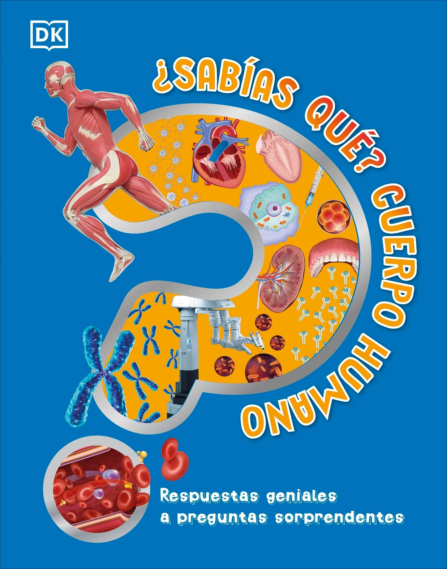 Libro: ¿Sabías qué? Cuerpo humano: Respuestas geniales a preguntas sorprendentes