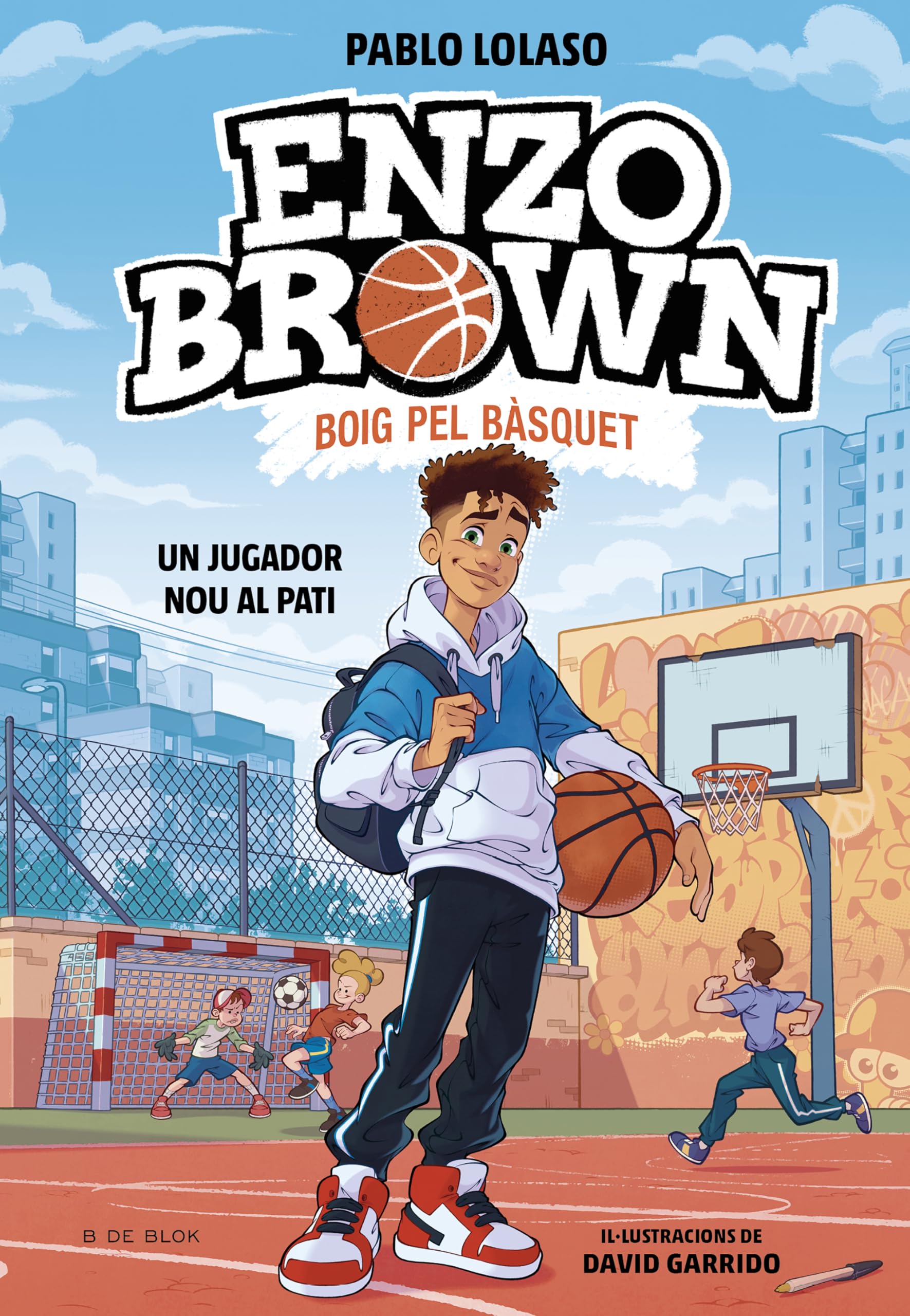 Libro: Enzo Brown: Boig pel bàsquet 1 - Un jugador nou al pati (Libros de deportes)