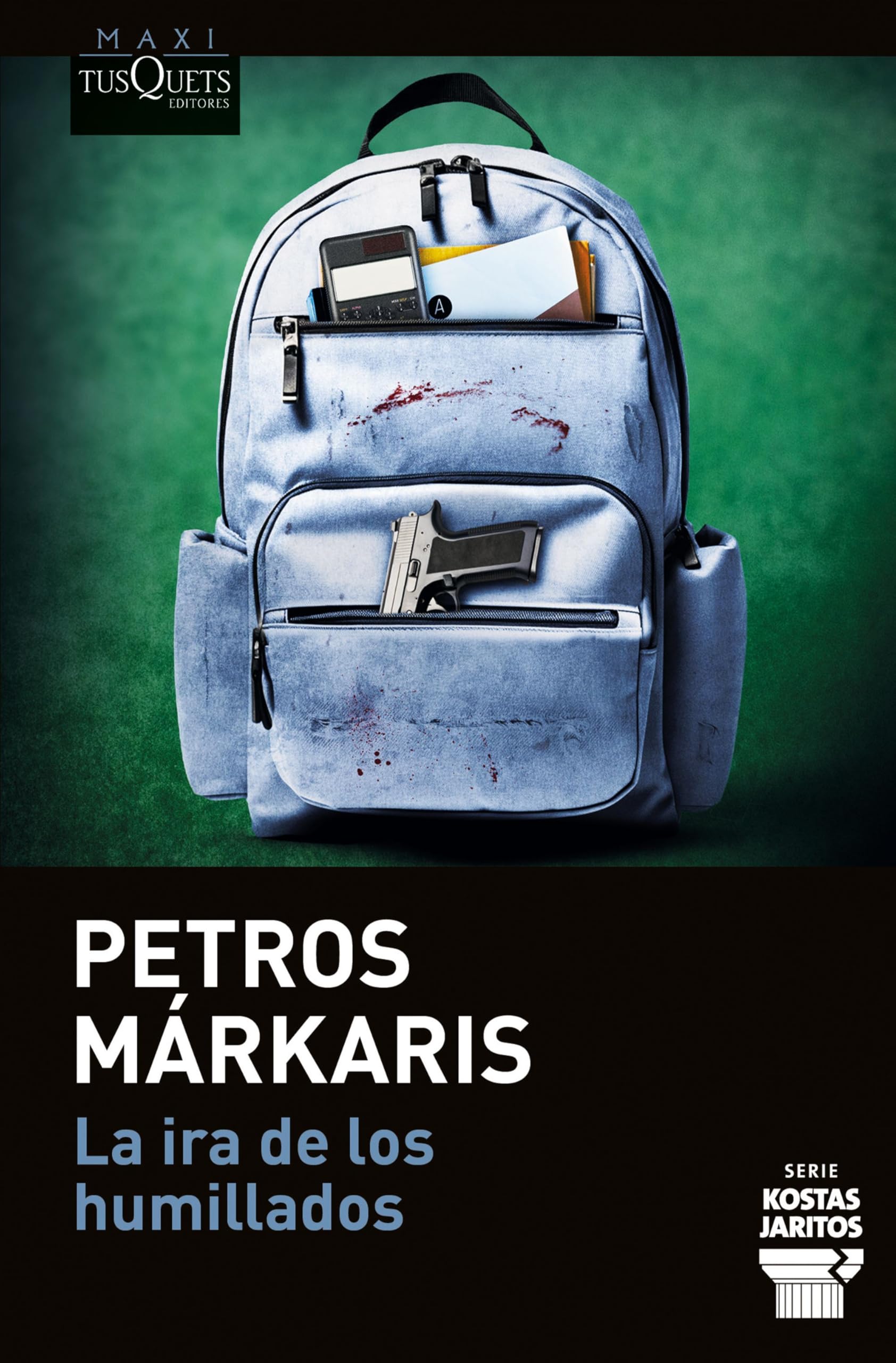 Libro: La ira de los humillados (Serie Kostas Jaritos, 16) (MAXI)