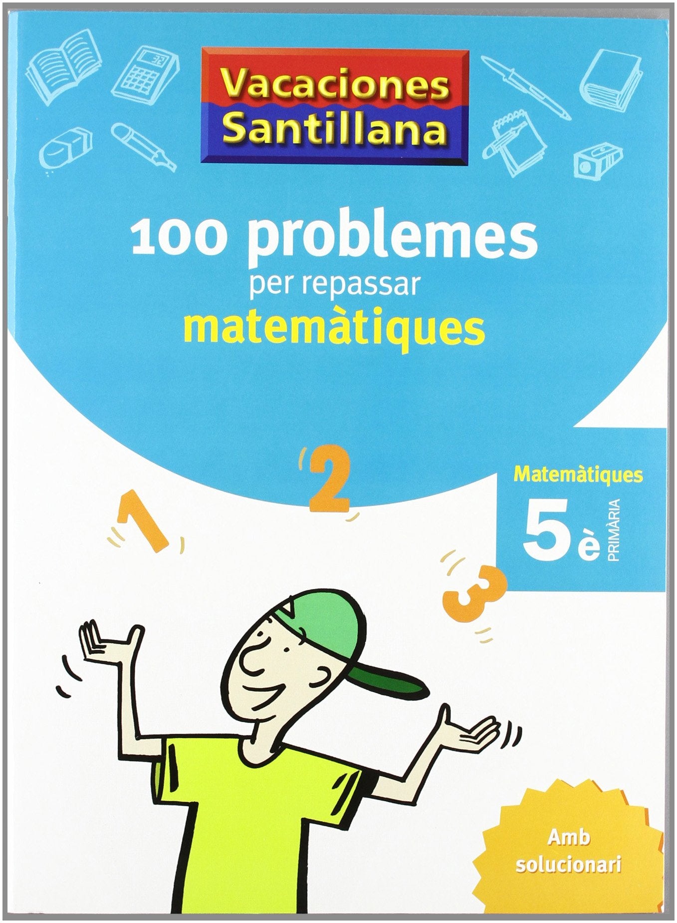 Libro: Primària - 5º Vacances Problemes Matemàtiques Català (Catalán)