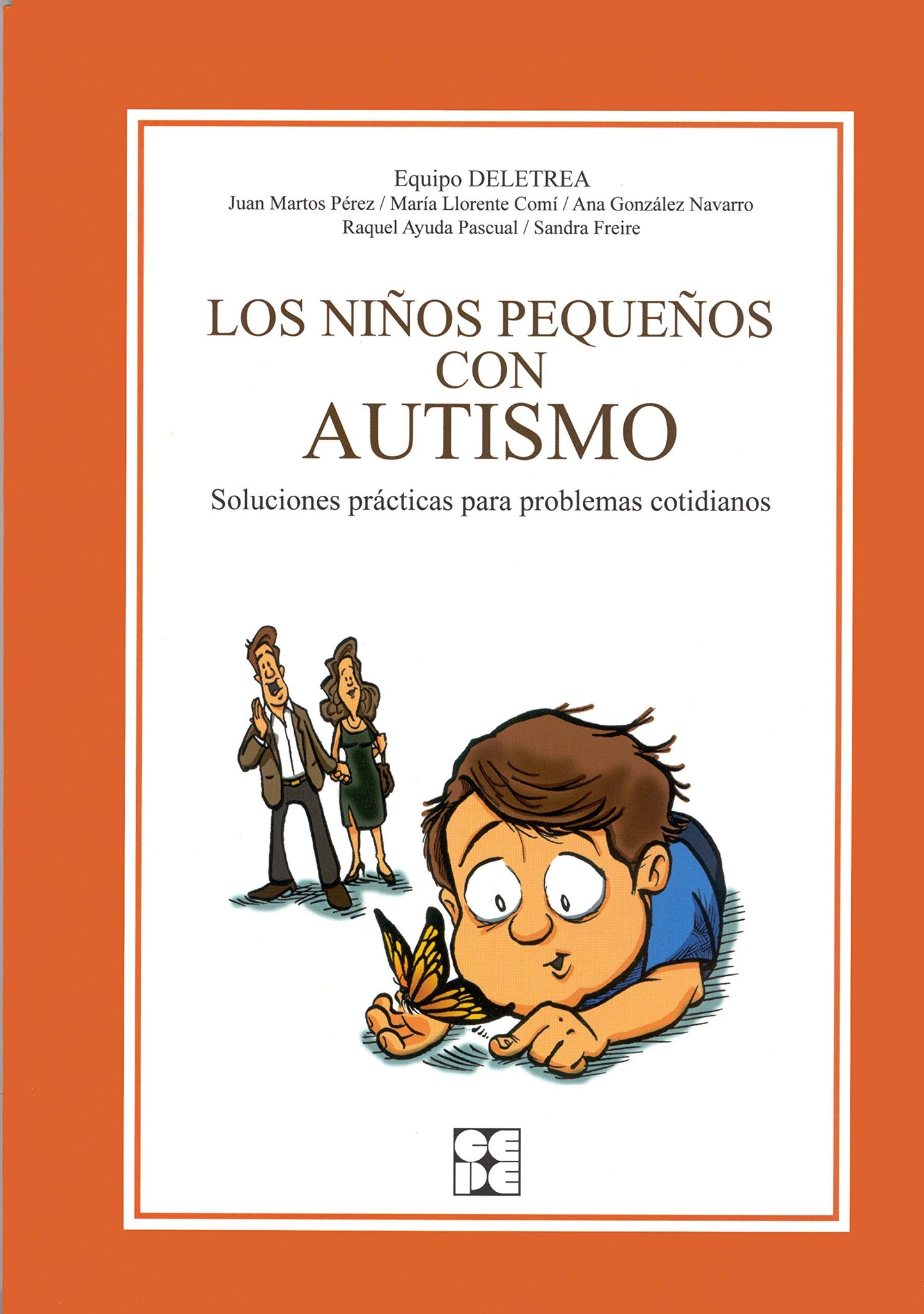 Libro: Los Niños Pequeños con Autismo.: Soluciones prácticas para problemas cotidianos.: 7 (Educación especial y dificultades de aprendizaje)