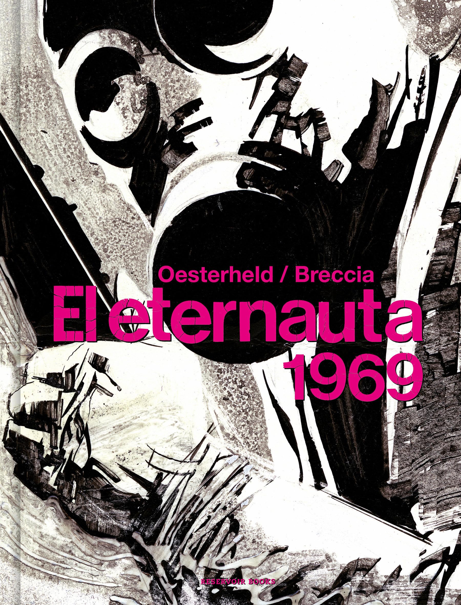 Libro: El eternauta 1969 (Reservoir Gráfica)