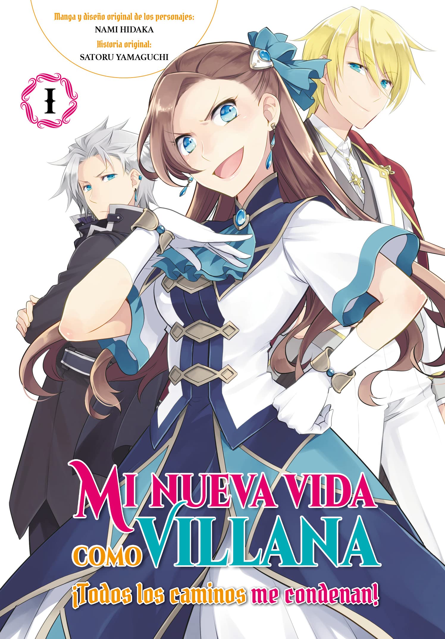 Libro: MI NUEVA VIDA COMO VILLANA 1 TODOS LOS CAMINOS ME CONDENAN