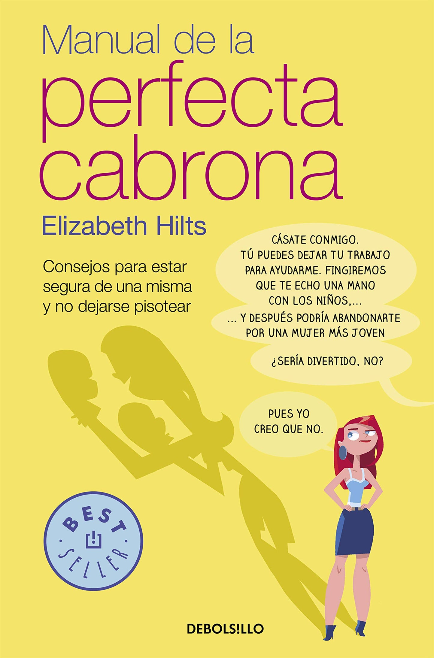 Libro: Manual de la Perfecta Cabrona: Consejos para estar segura de una misma y no dejarse pisotear