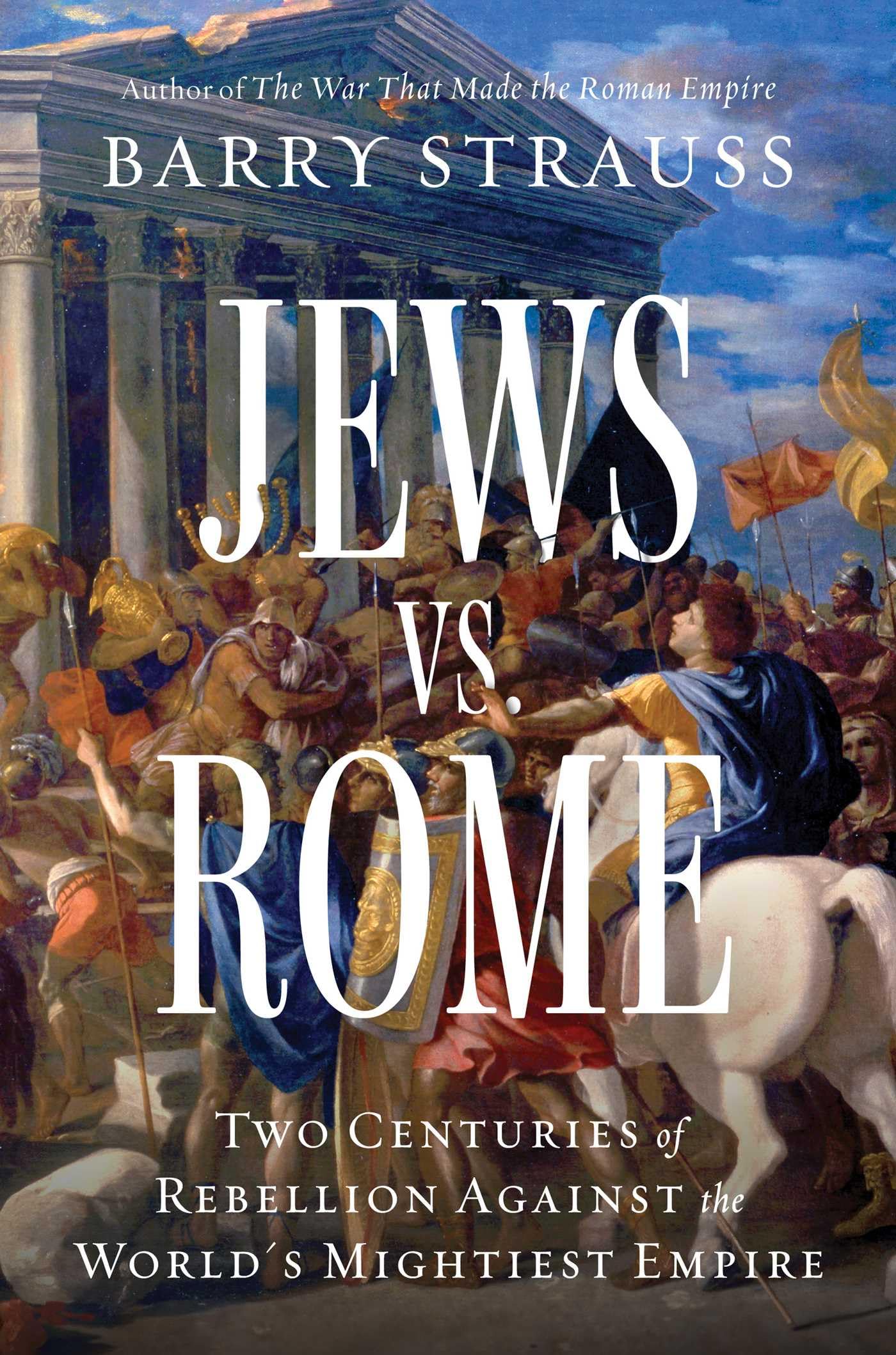 Libro: Jews vs. Rome: Two Centuries of Rebellion Against the World's Mightiest Empire
