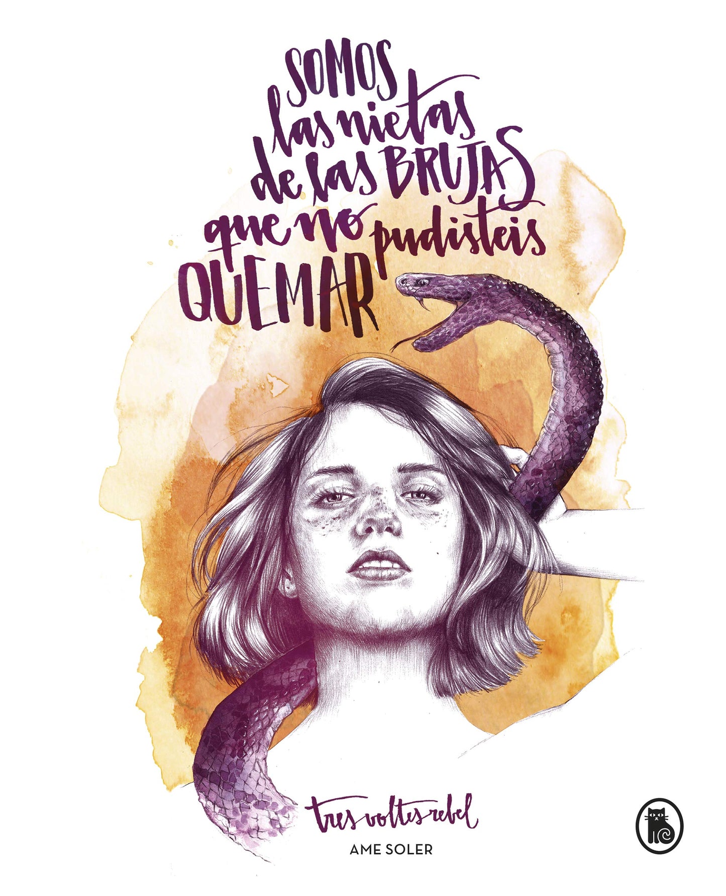 Libro: Somos las nietas de las brujas que no pudisteis quemar (Bruguera Tendencias)