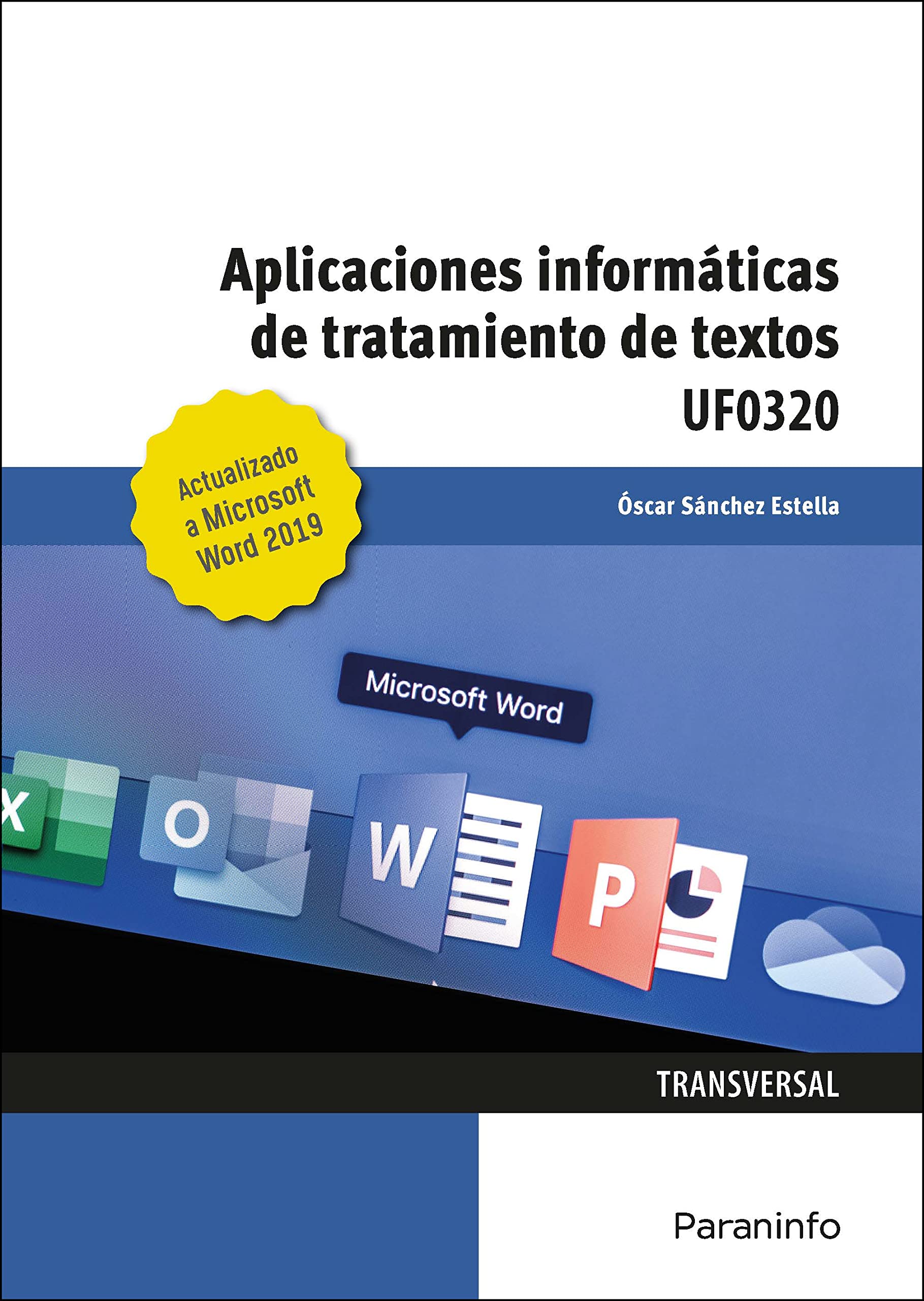 Libro: Aplicaciones informáticas de tratamiento de textos. Microsoft Word 2019
