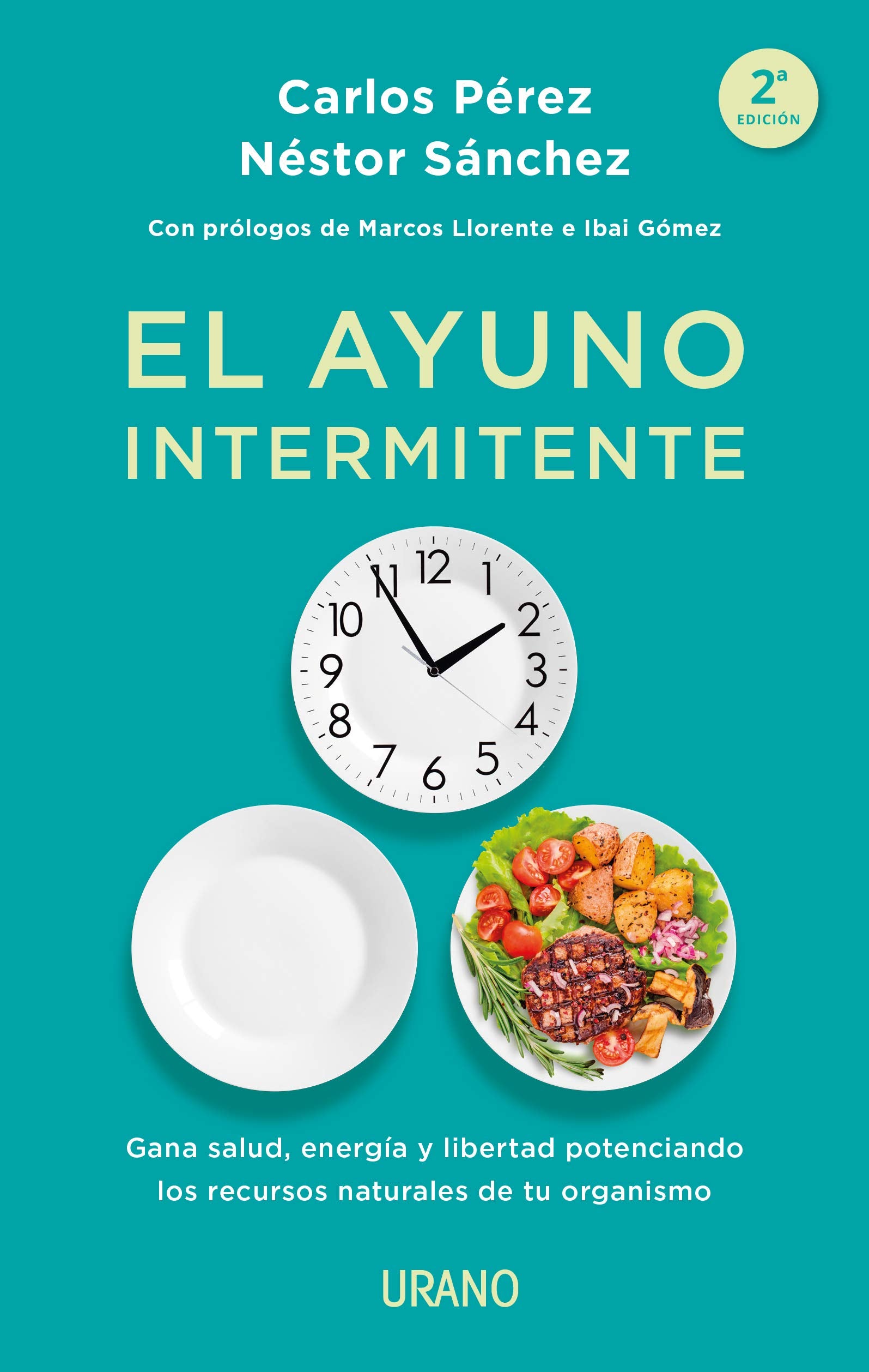 Libro: El ayuno intermitente: Gana salud, energía y libertad potenciando los recursos naturales de tu organismo (Nutrición y dietética)