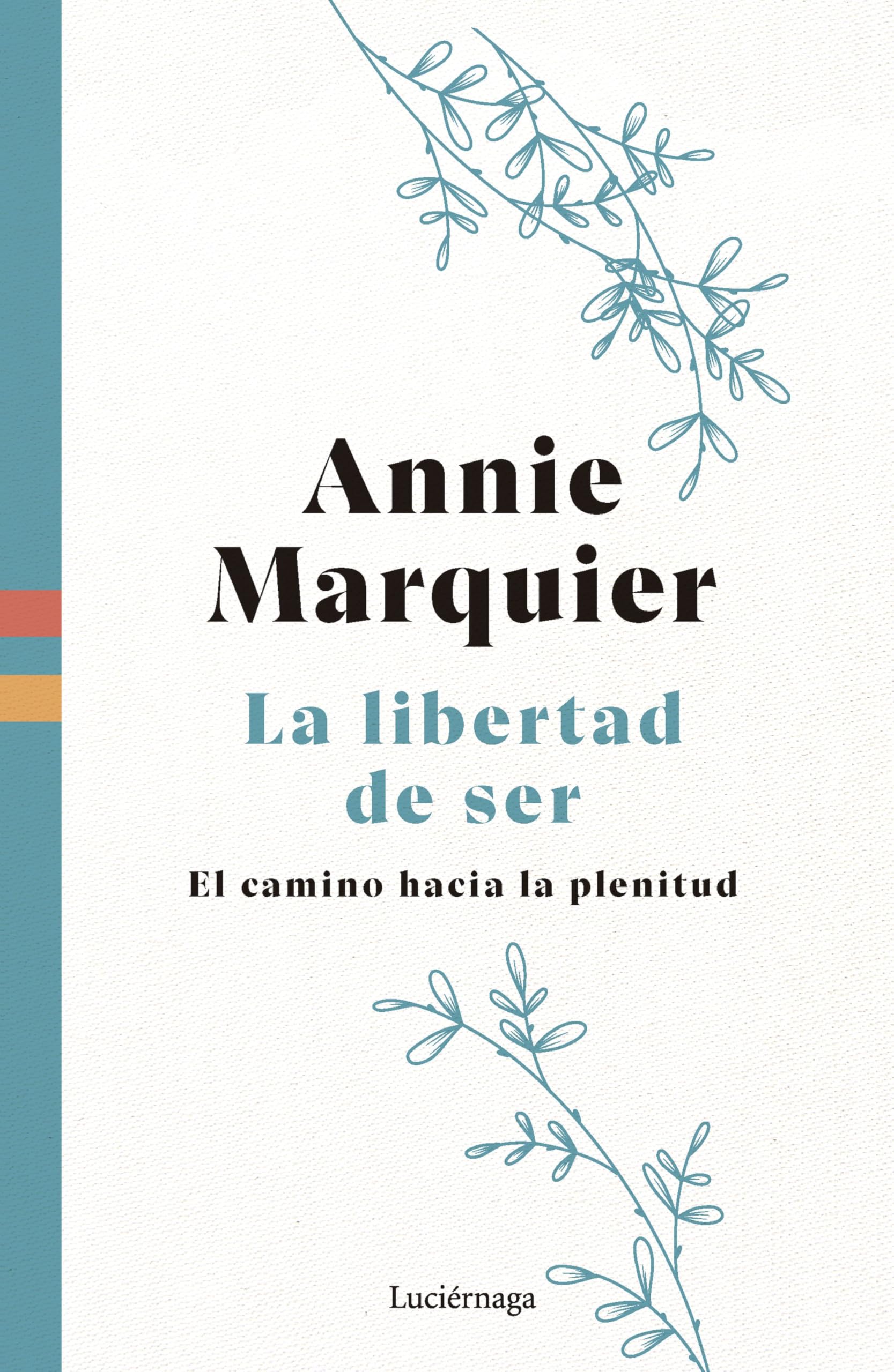 Libro: La libertad de ser (PREVENIR Y SANAR)