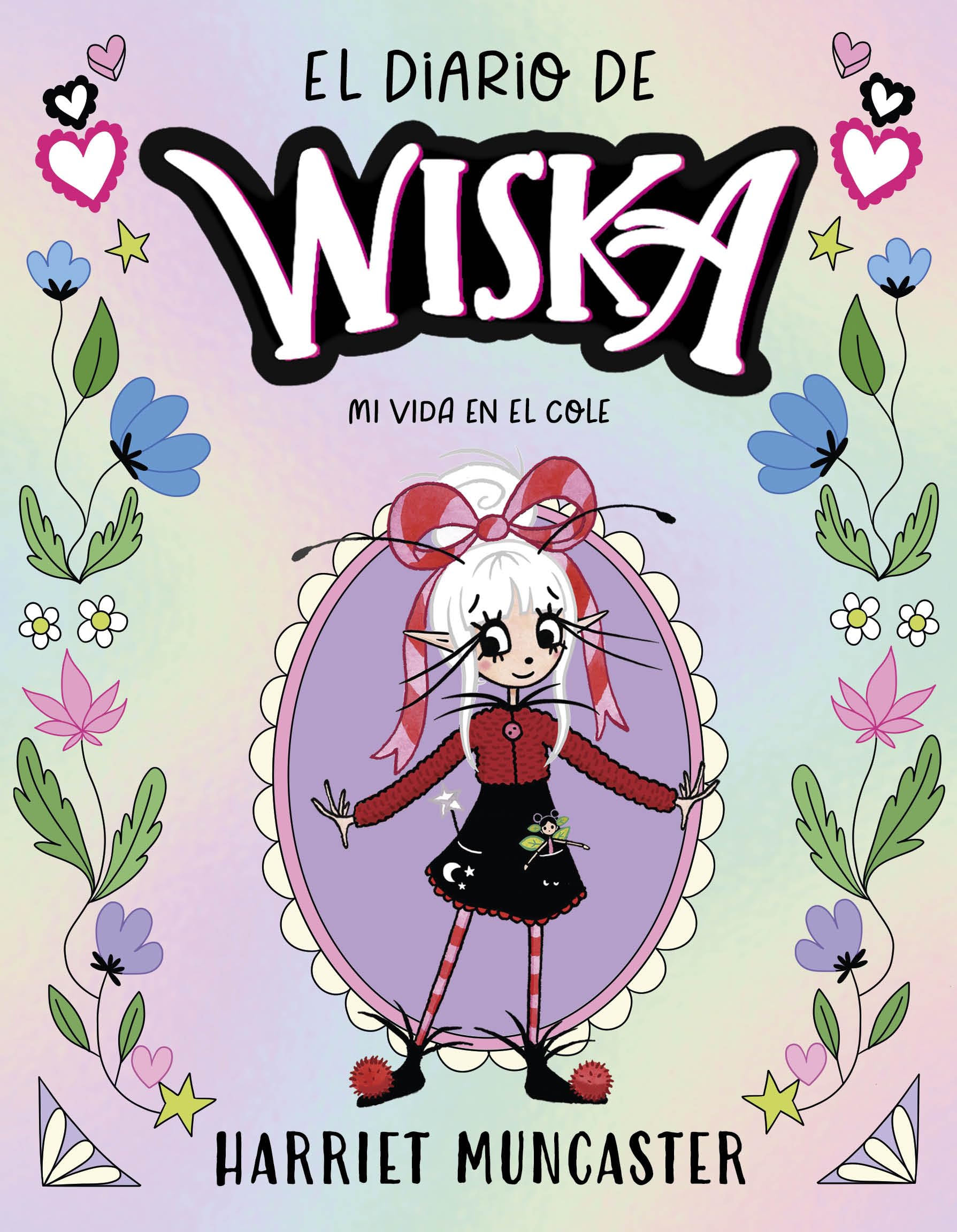 El diario de Wiska 1 - Mi vida en el cole (Harriet Muncaster)