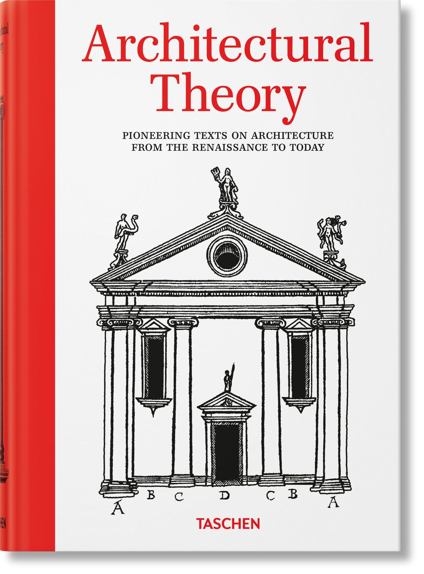 Libro: Architectural Theory. Pioneering Texts on Architecture from the Renaissance to Today (Sourcebook)