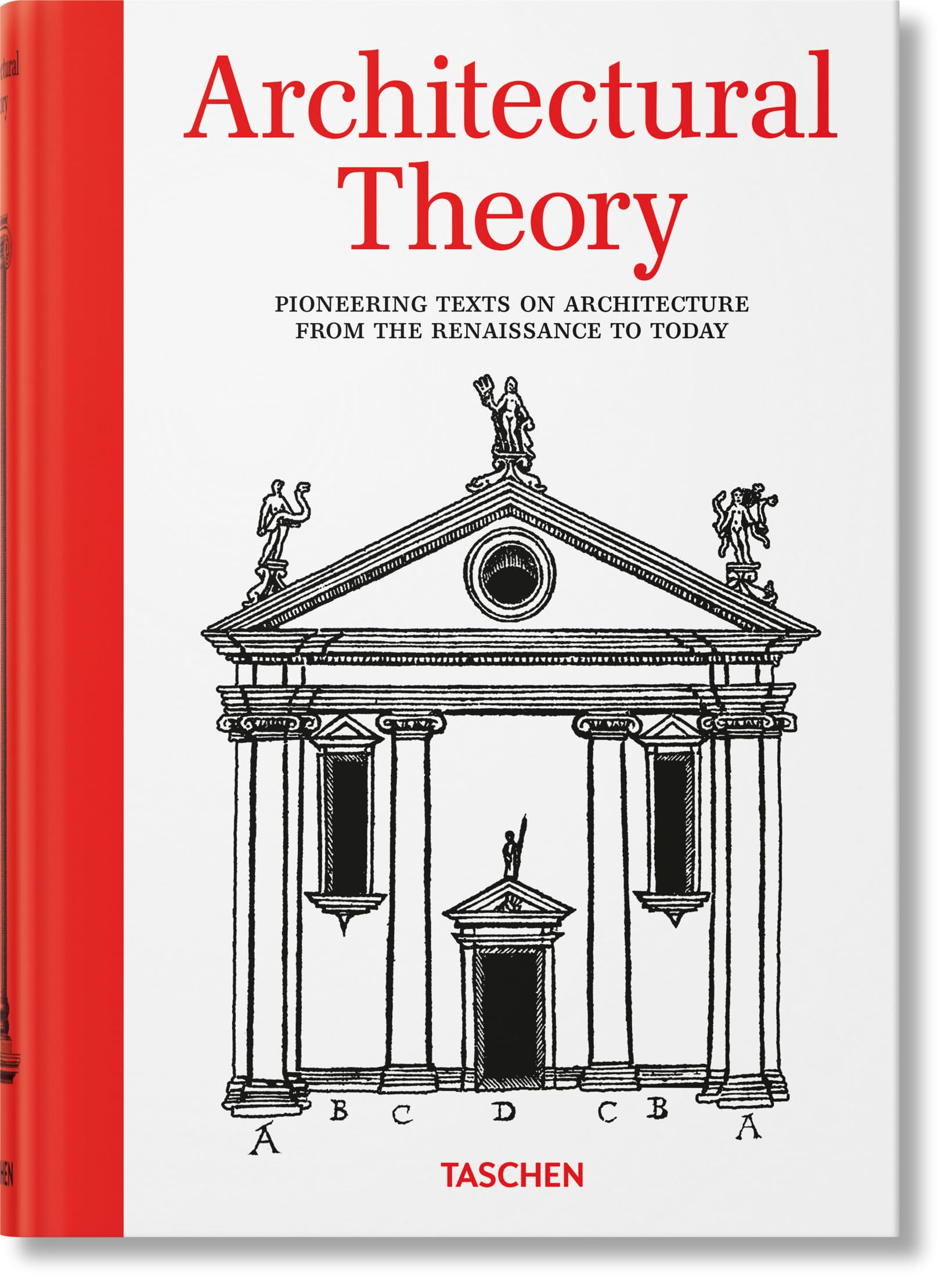 Libro: Architectural Theory. Pioneering Texts on Architecture from the Renaissance to Today (Sourcebook)