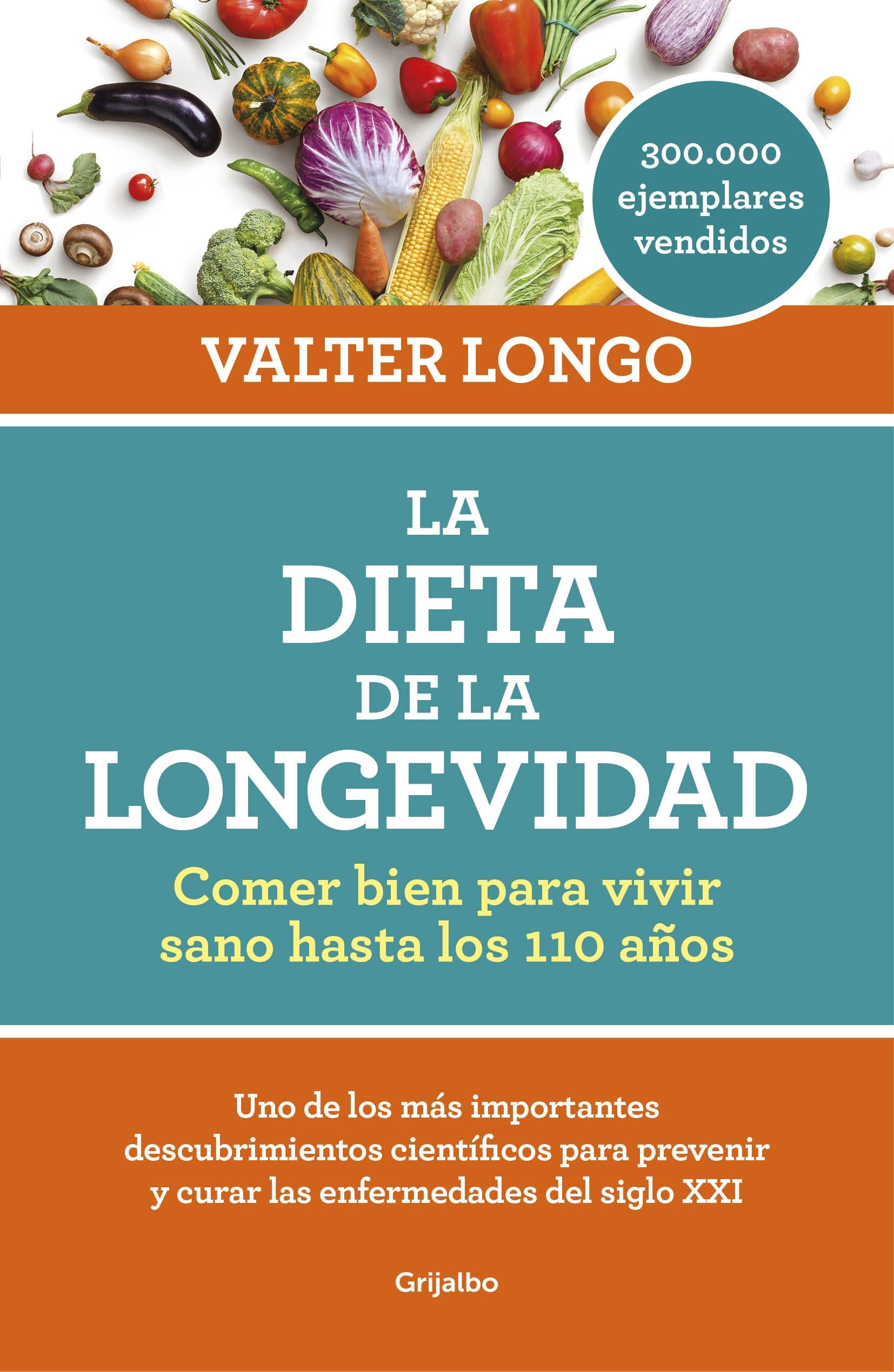 Libro: La dieta de la longevidad: Comer bien para vivir sano hasta los 110 años (Cocina saludable)