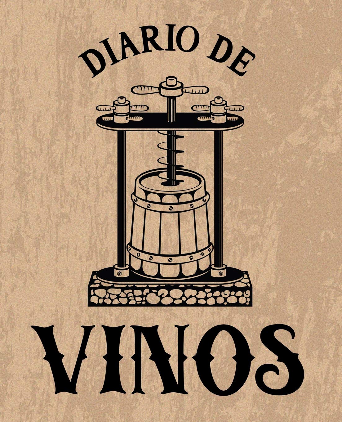 Libro: Diario de vinos: Un libro y cuaderno para registrar catas de vino para los amantes del vino marrón 0086 (Spanish Edition)