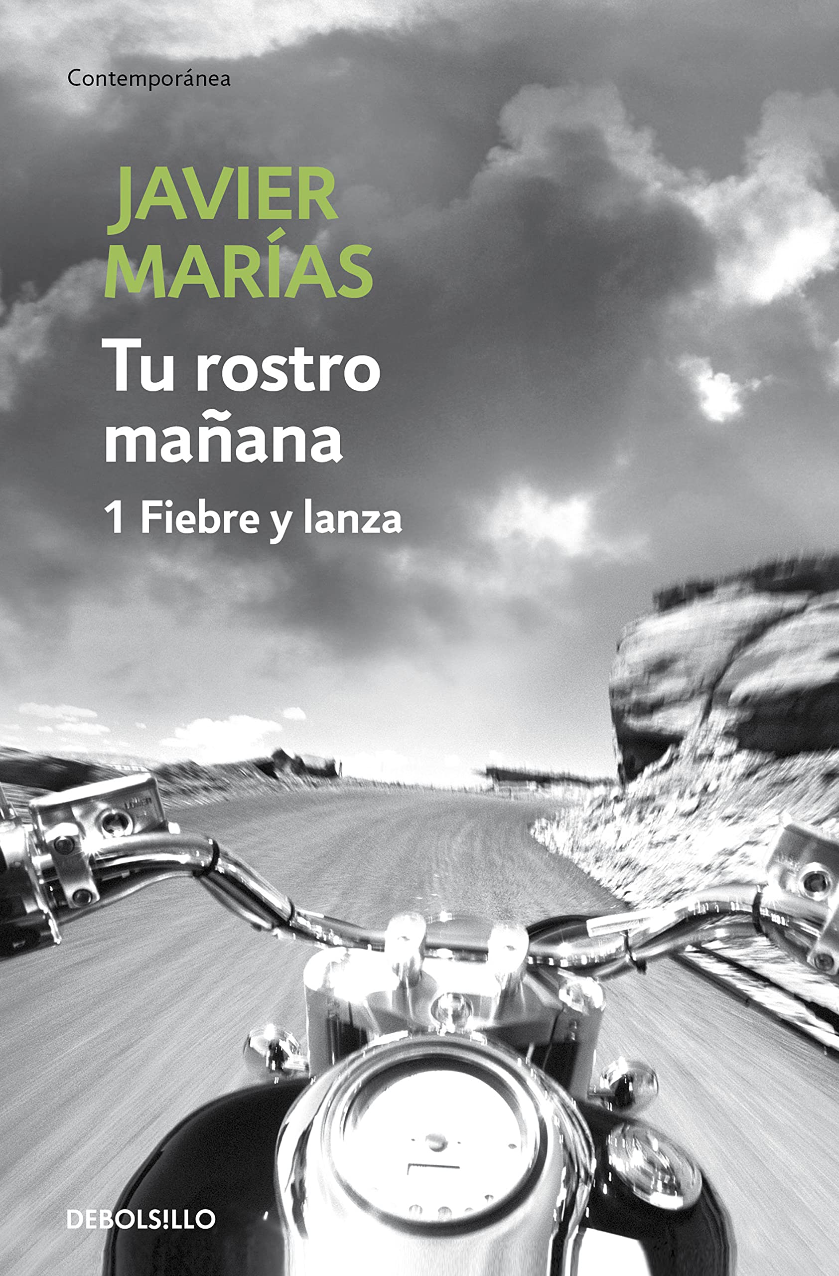Libro: Tu rostro mañana. 1 Fiebre y lanza: Vol. 1 (Contemporánea)
