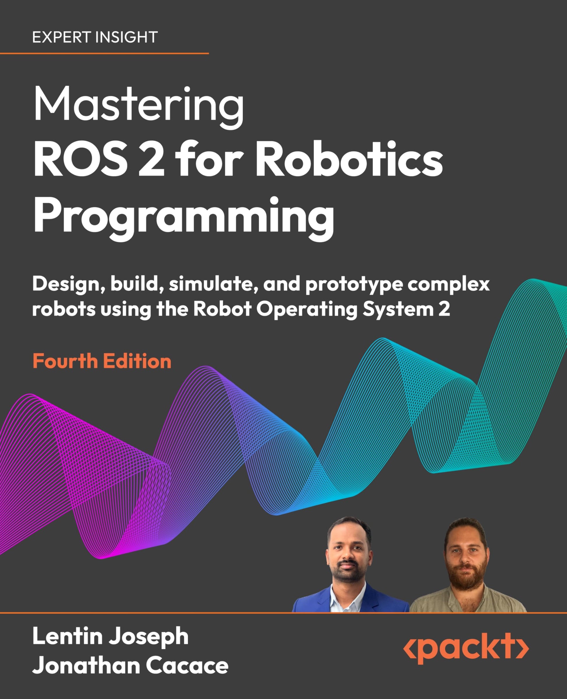 Libro: Mastering ROS 2 for Robotics Programming: Design, build, simulate, and prototype complex robots using the Robot Operating System 2