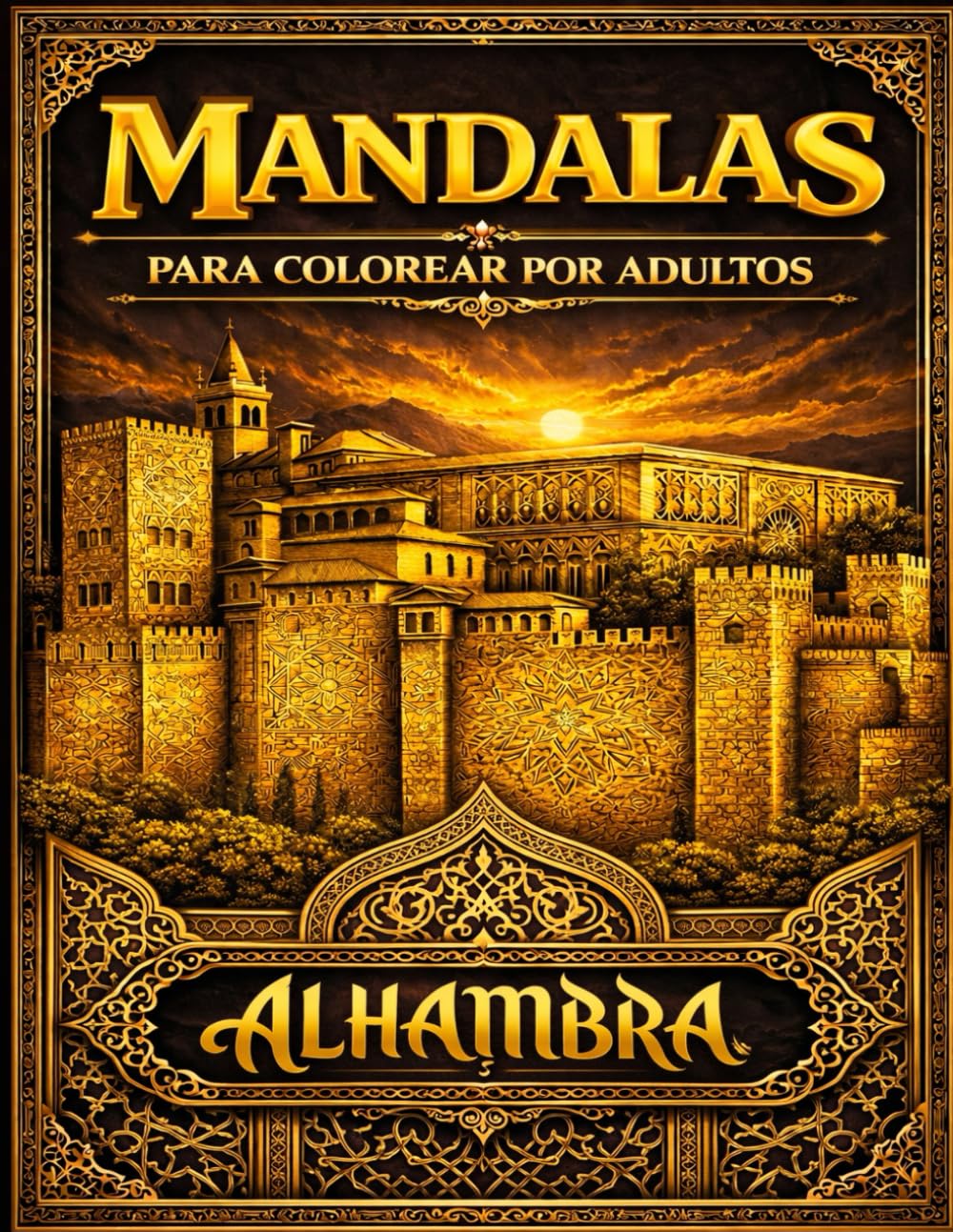 Libro: Mandalas de la Alhambra: Arte nazarí para colorear por adultos · Geometría, arquitectura y serenidad del reino de Granada