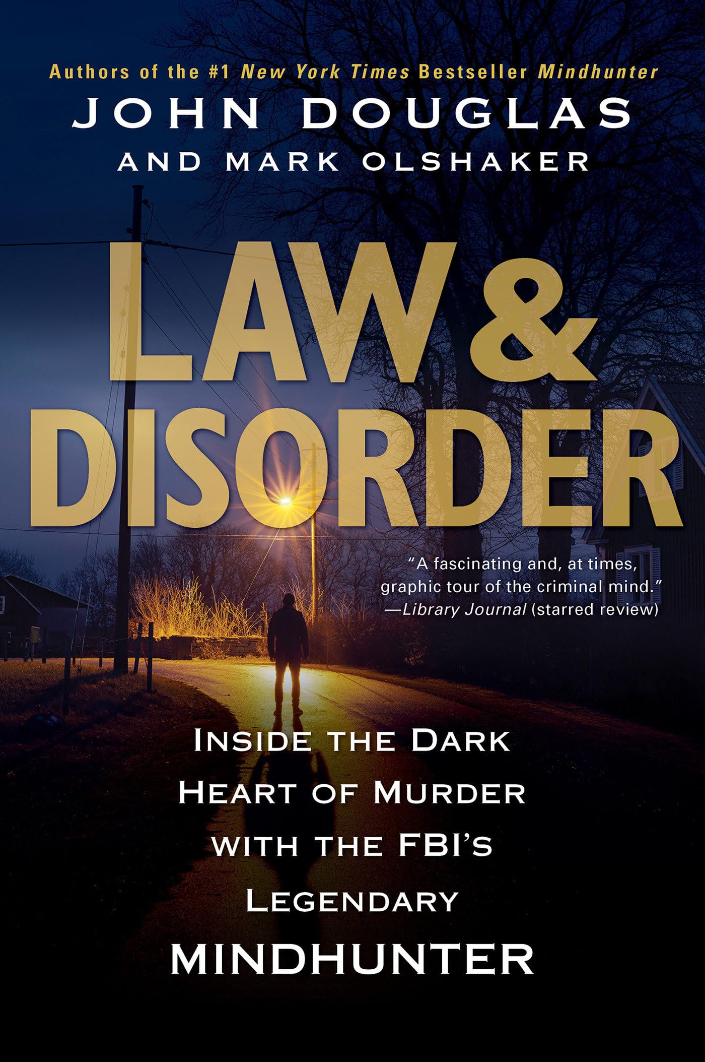 Libro: Law & Disorder:: Inside the Dark Heart of Murder with the FBI’s Legendary Mindhunter