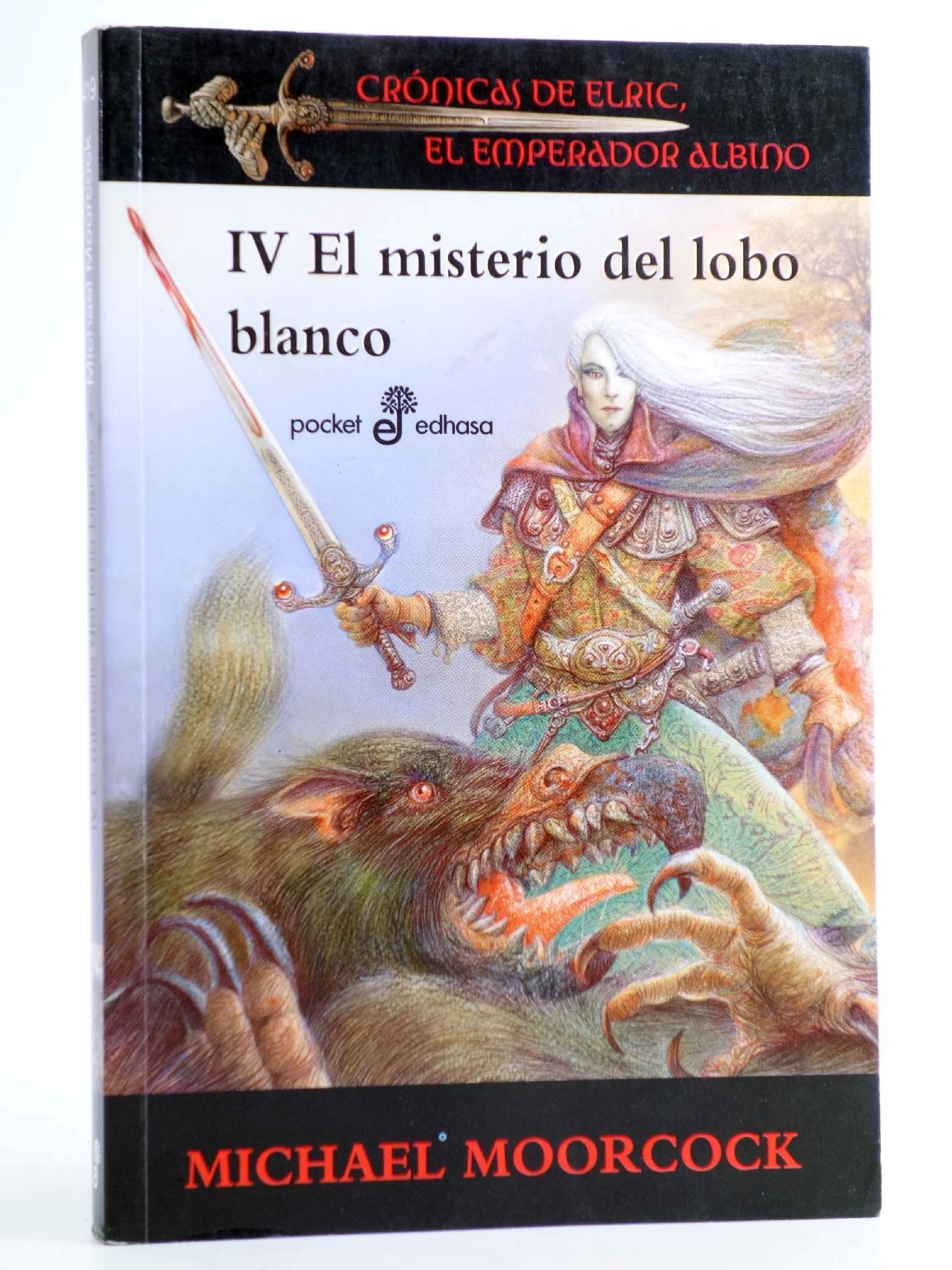 Libro: Iv El Misterio Del Lobo Blanco: Crónicas del Elric, el emperador albino: 419 (POCKET)